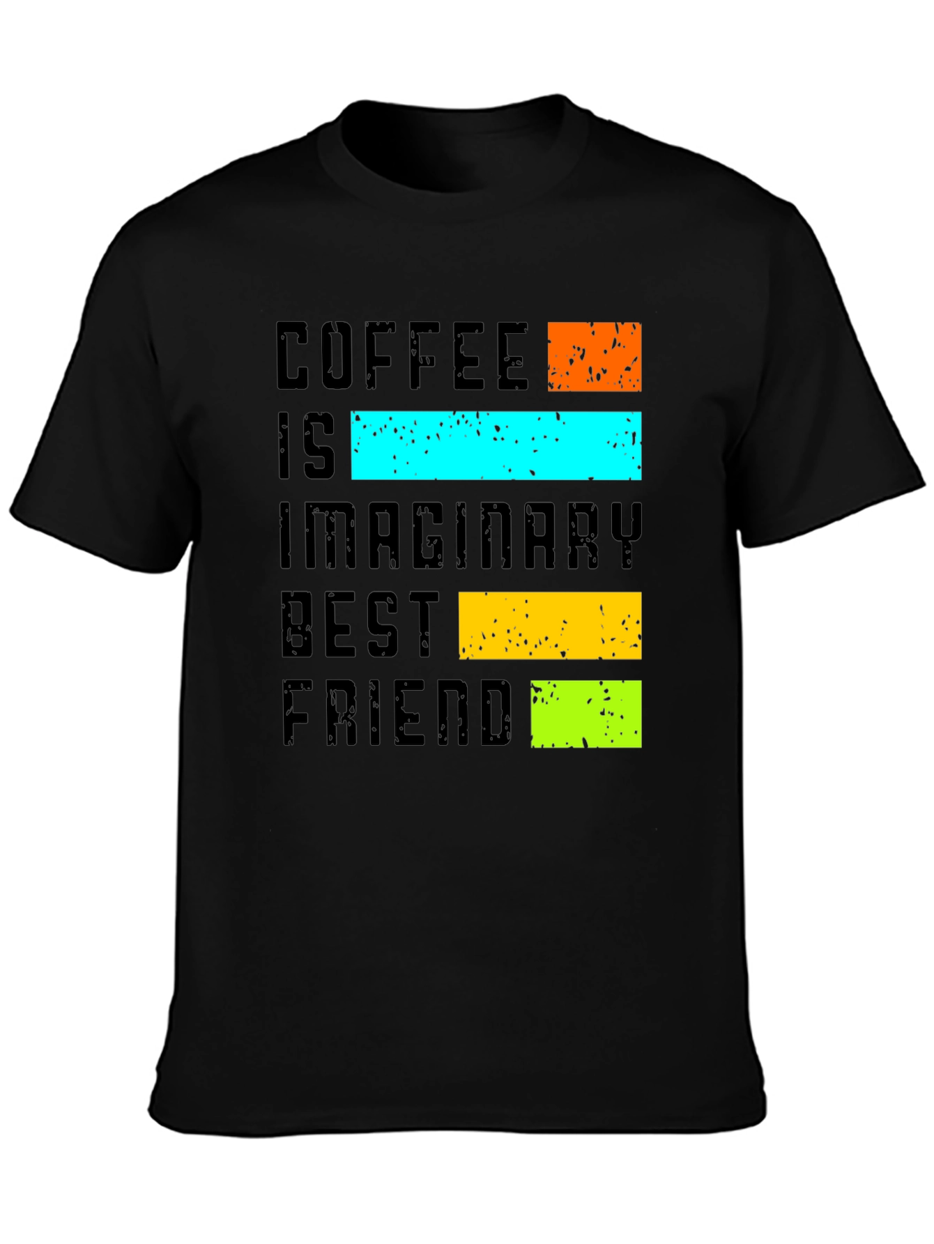 Black Coffee Is My Imaginary Best Friend T-Shirt view 3