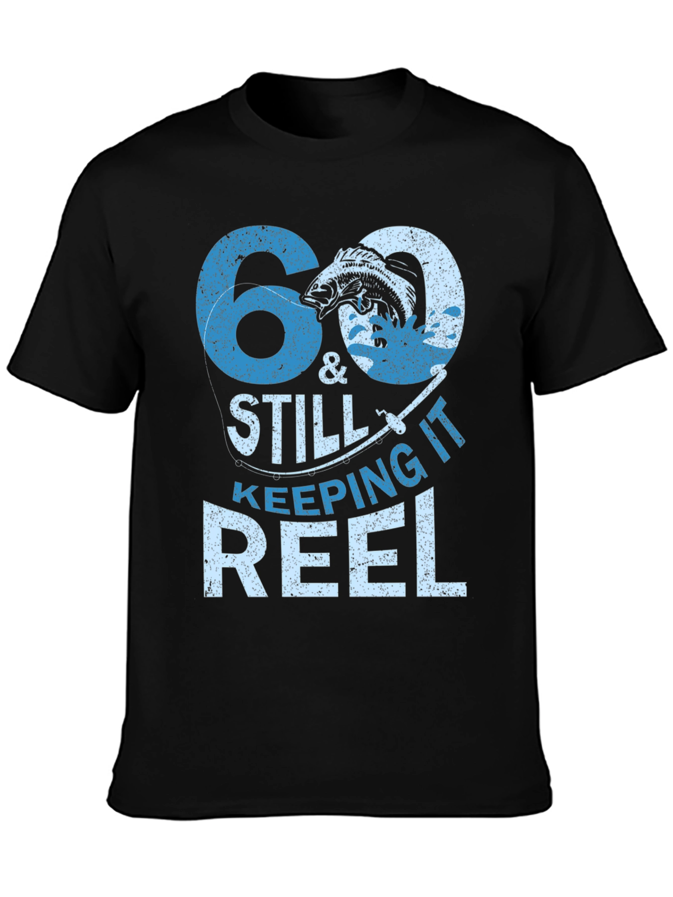 Black 60 & Still Keeping It Reel Fishing T-Shirt view 3