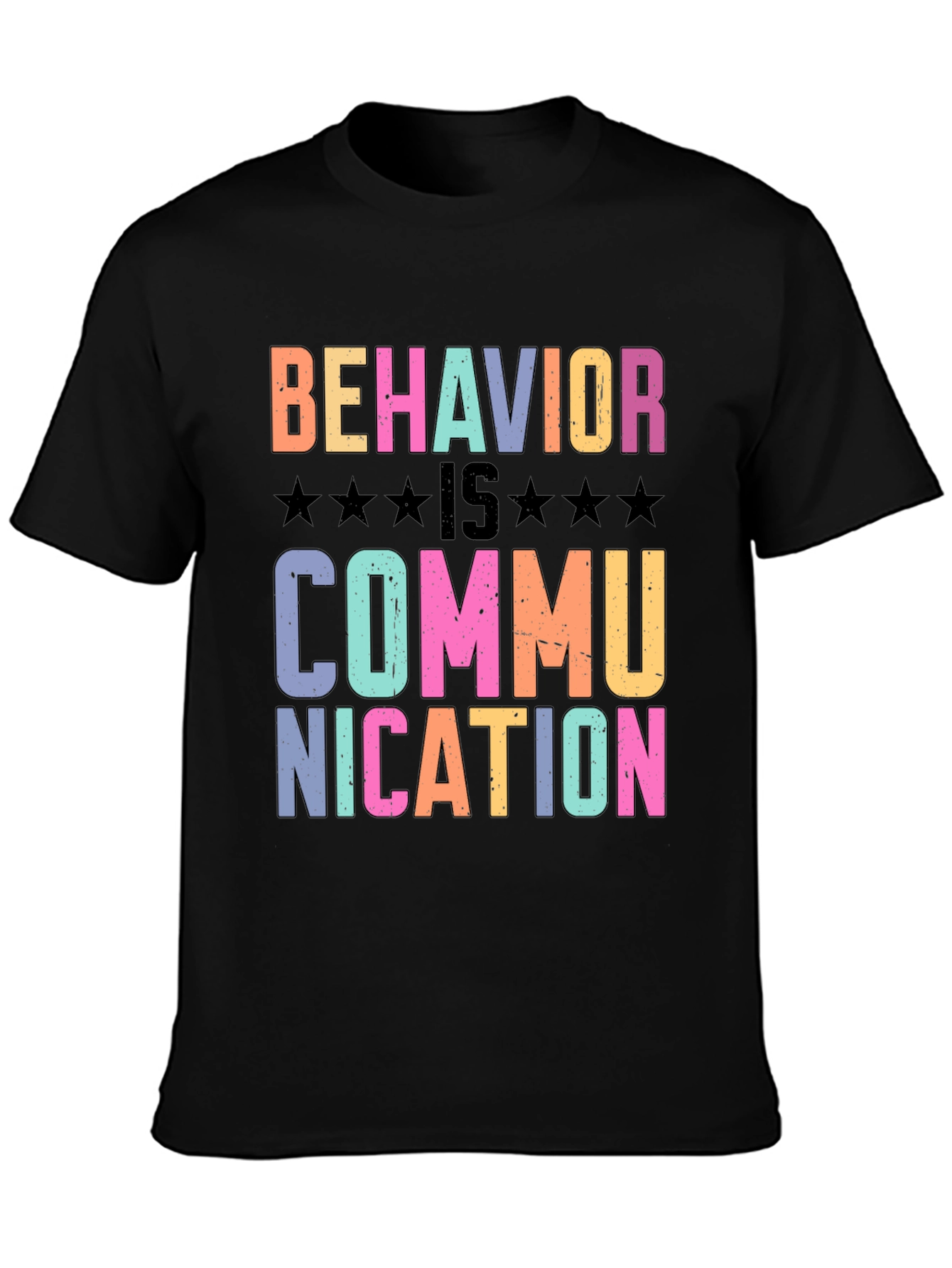 Black Behavior is Communication Graphic T-Shirt view 3