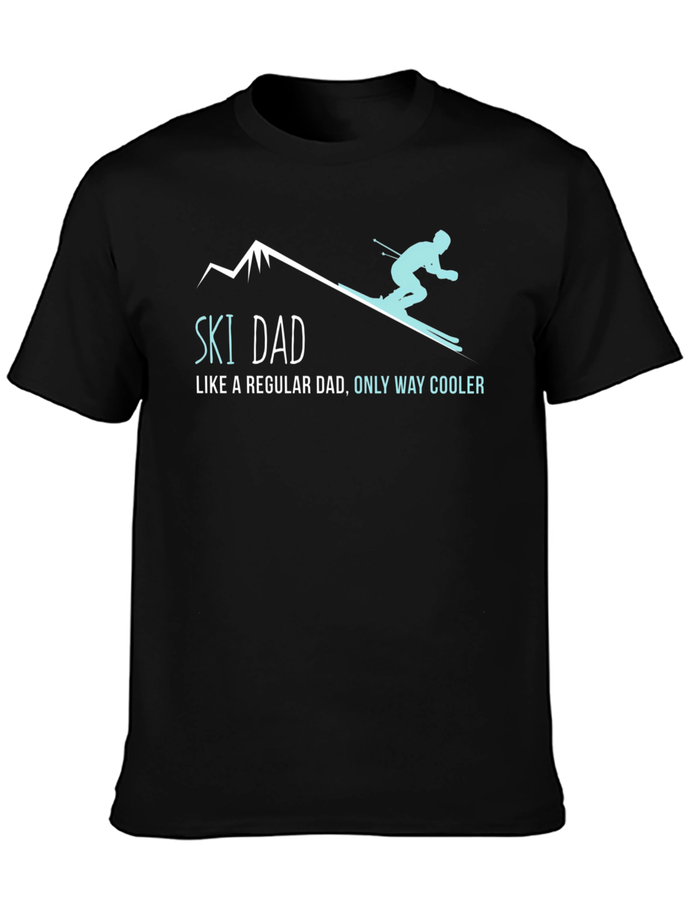 Black Ski Dad T-Shirt - Regular Dad Only Way Cooler! view 3