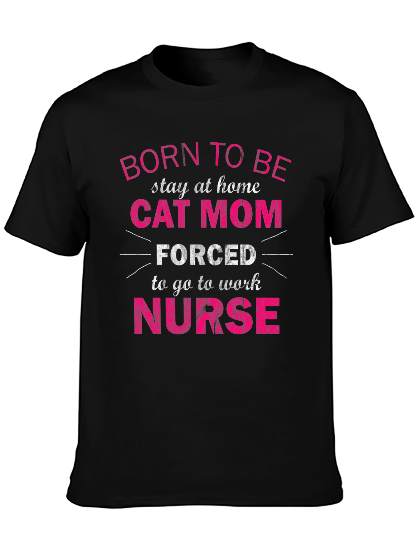 Black Born to Be Cat Mom Nurse T-Shirt view 3