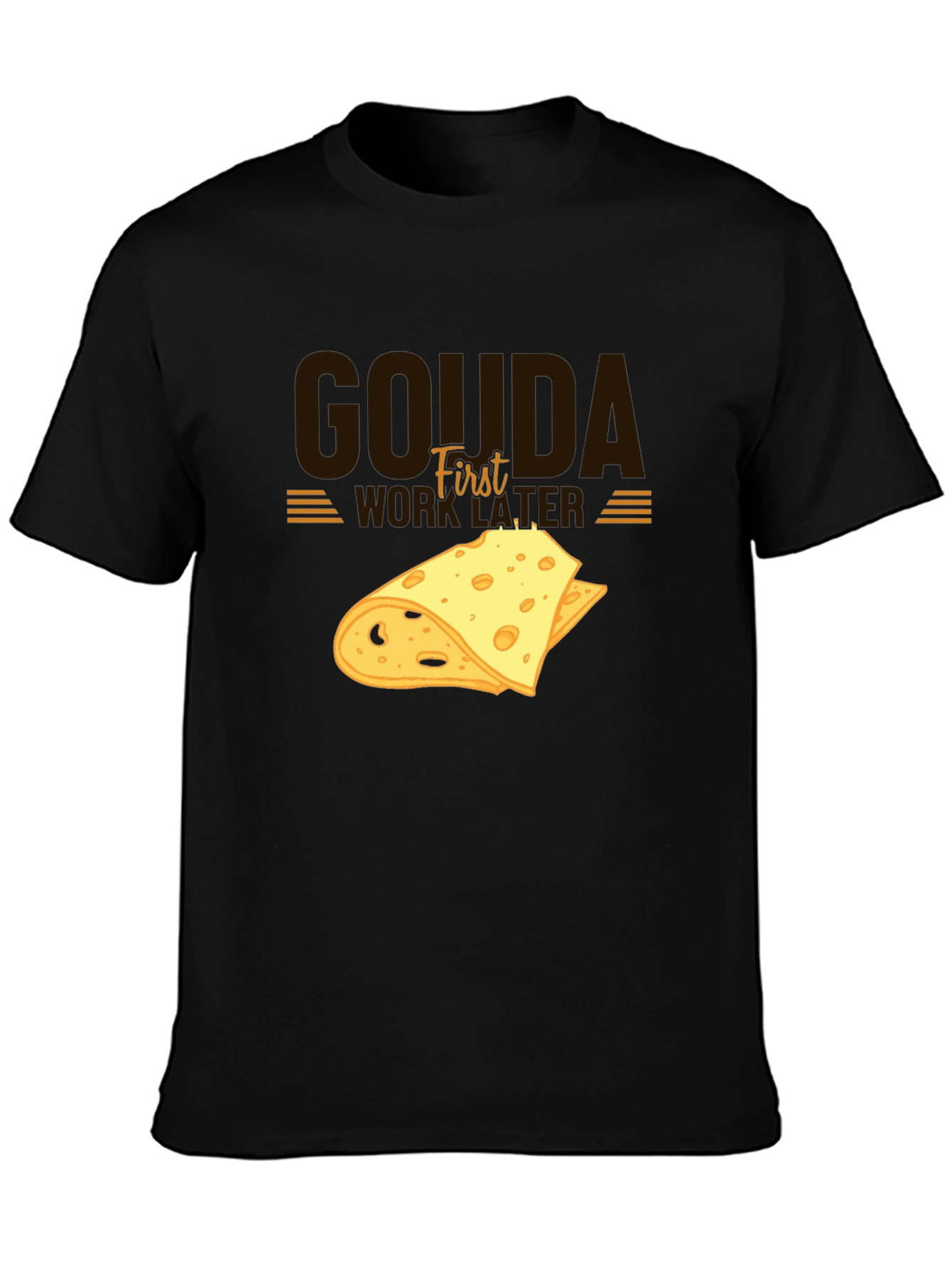 Black Gouda First Work Later Cheese Graphic T-Shirt view 3
