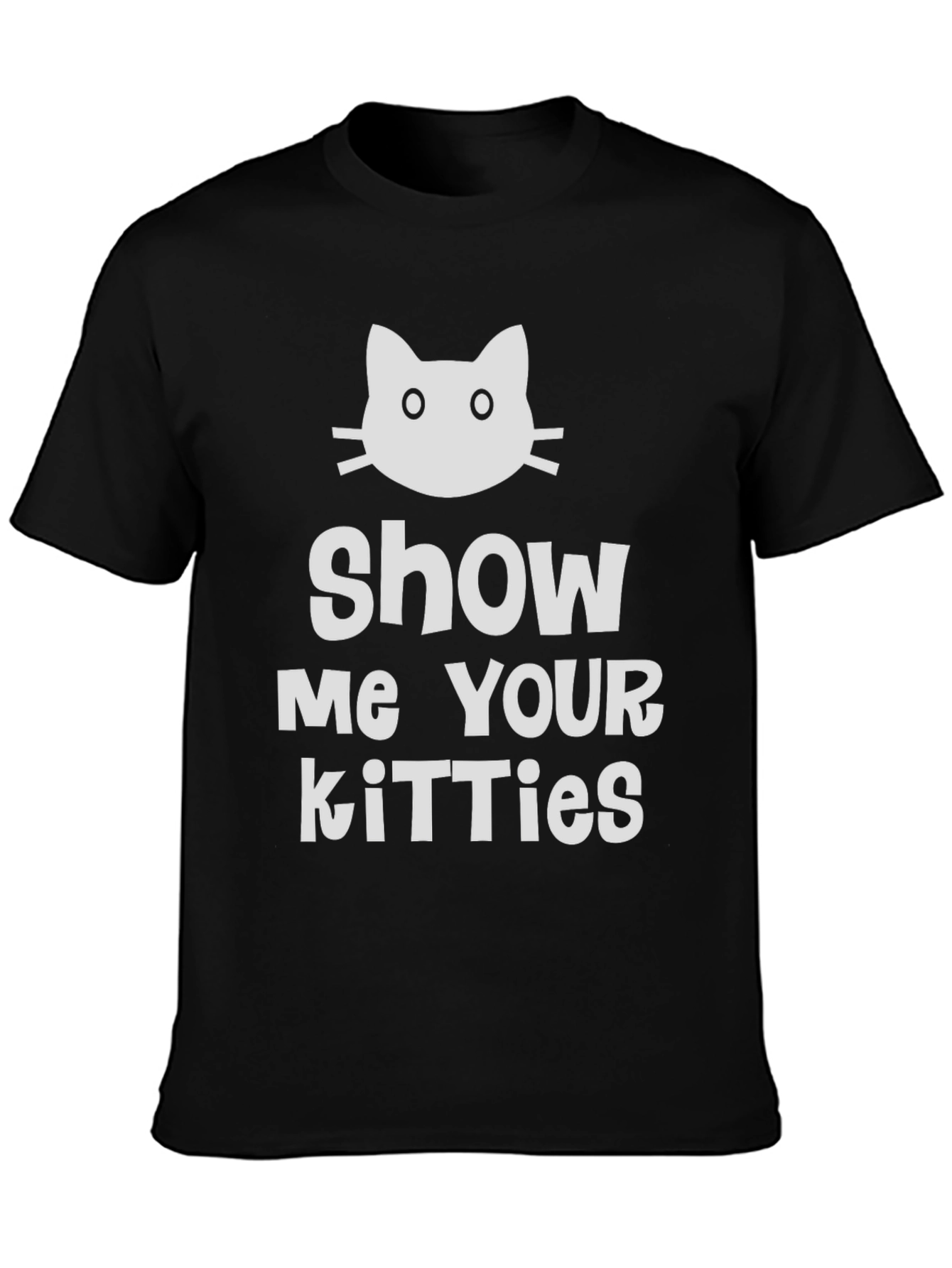 Black Show Me Your Kitties T-Shirt - Novelty Cat Tee view 3
