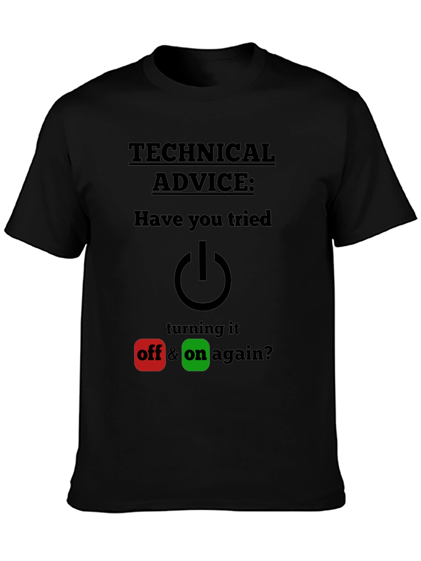 Black Technical Advice Funny T-Shirt view 3