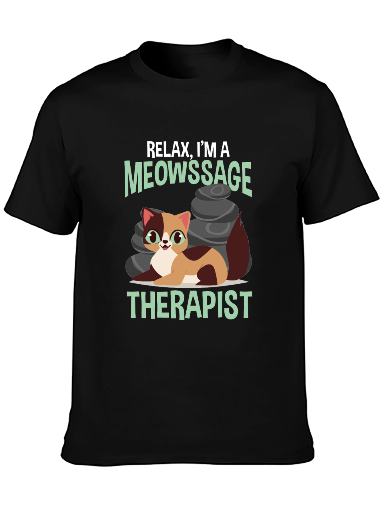 Black Relax, I'm a Meowssage Therapist T-Shirt view 3