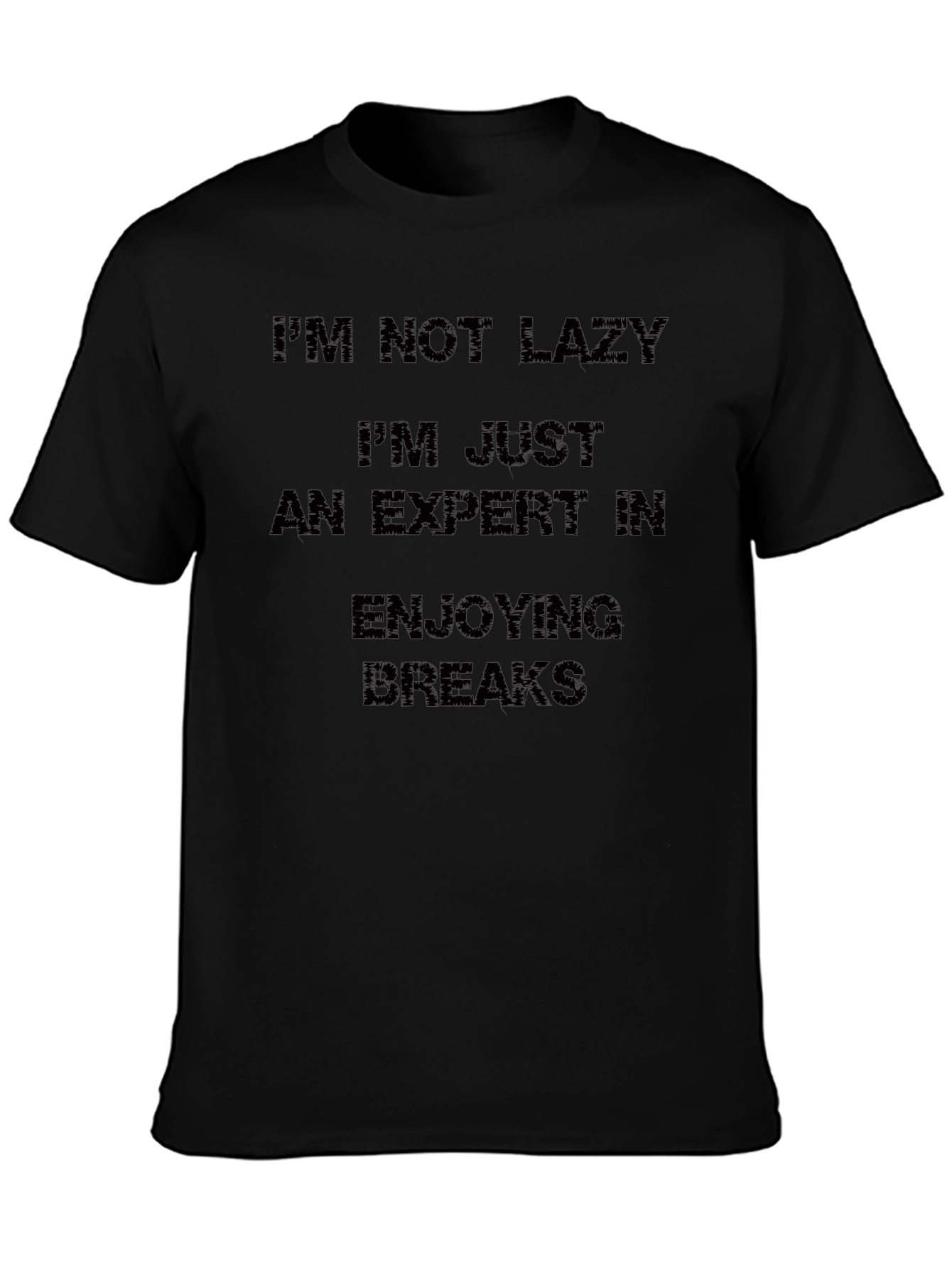 Black Funny 'I'm Not Lazy' Men's Black T-Shirt view 3