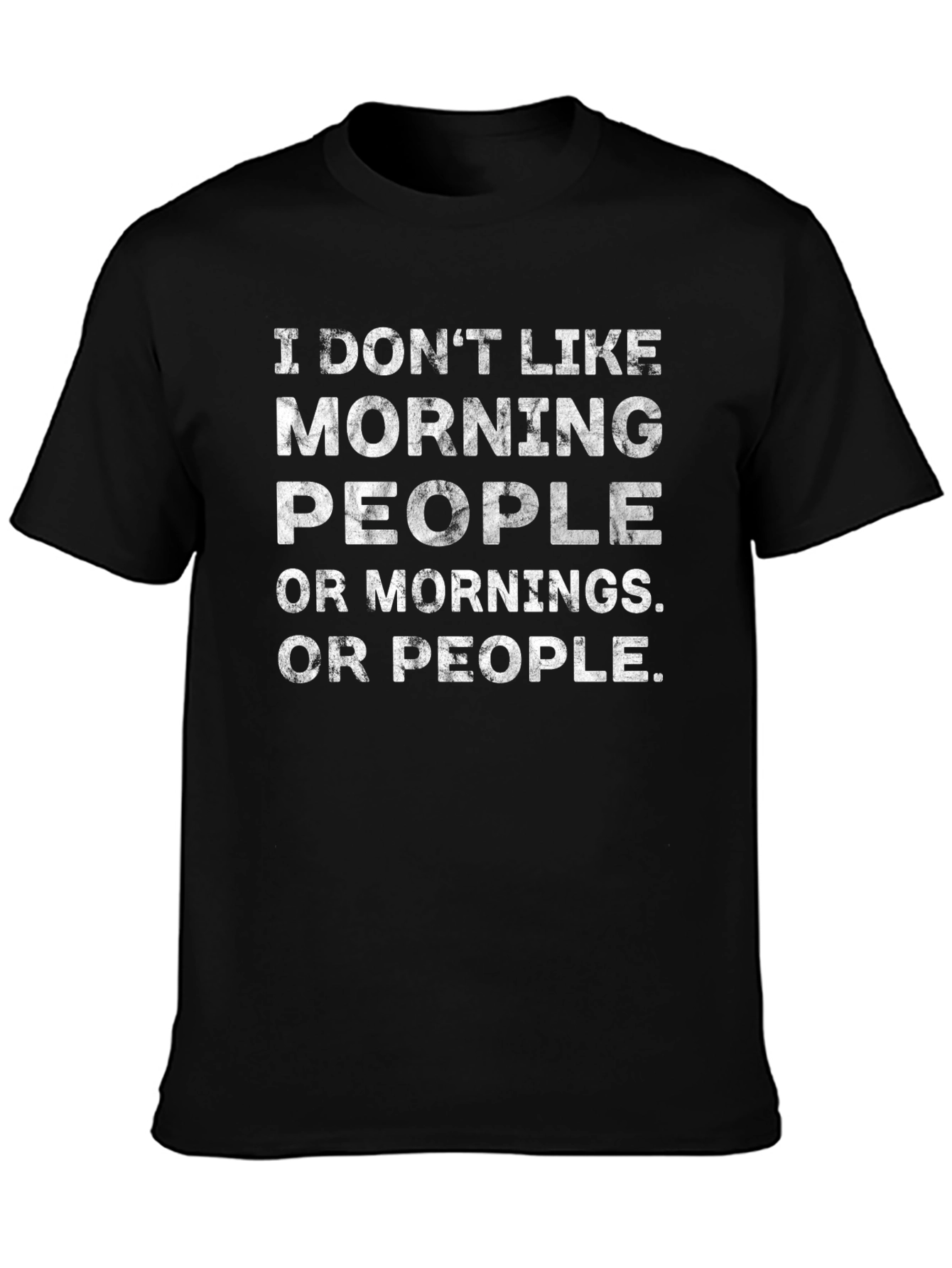 Black Funny Graphic Tee - I Don't Like Morning People view 3