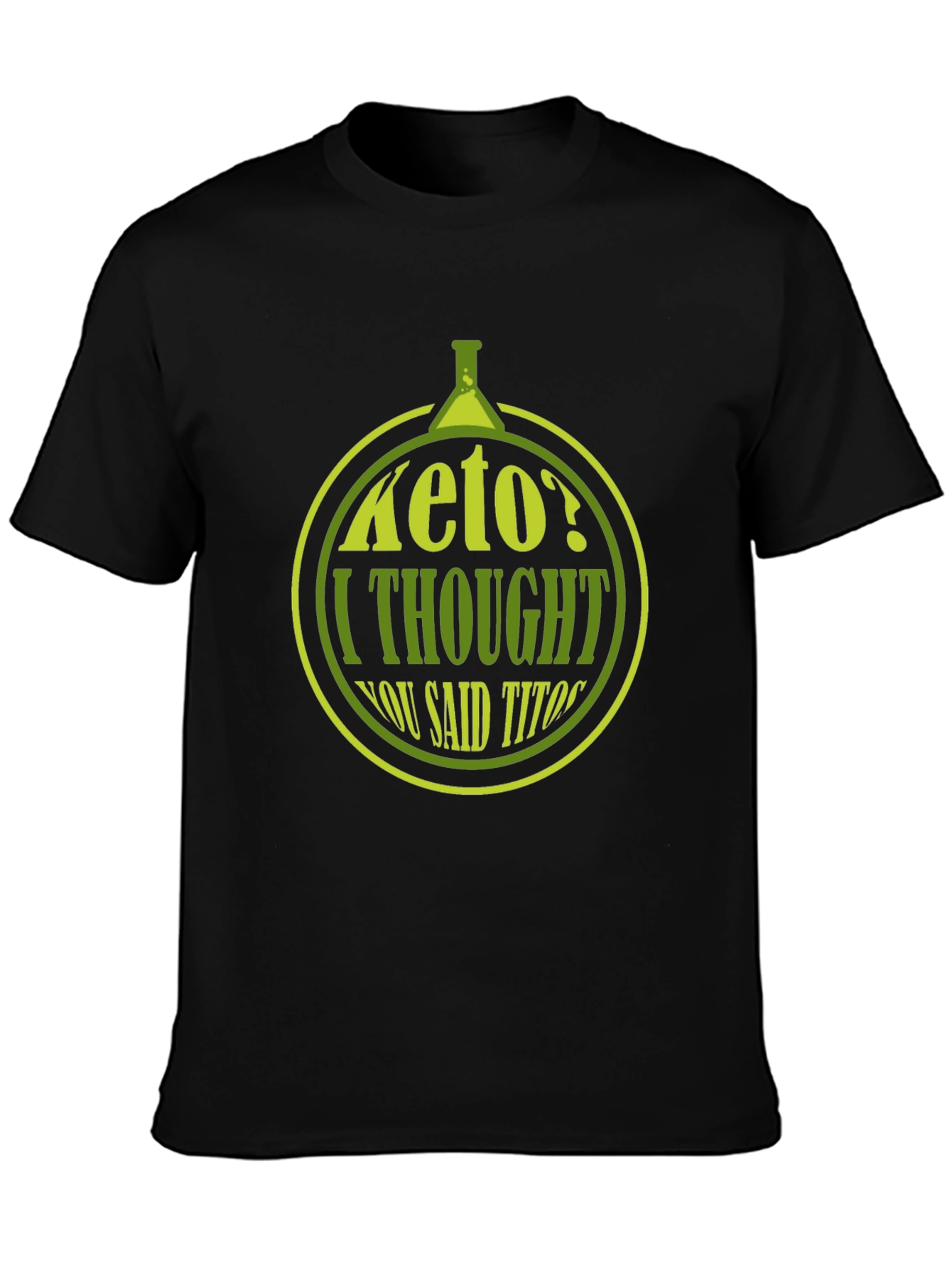 Black Keto? I Thought You Said Tito's T-Shirt - Funny Graphic Tee view 3