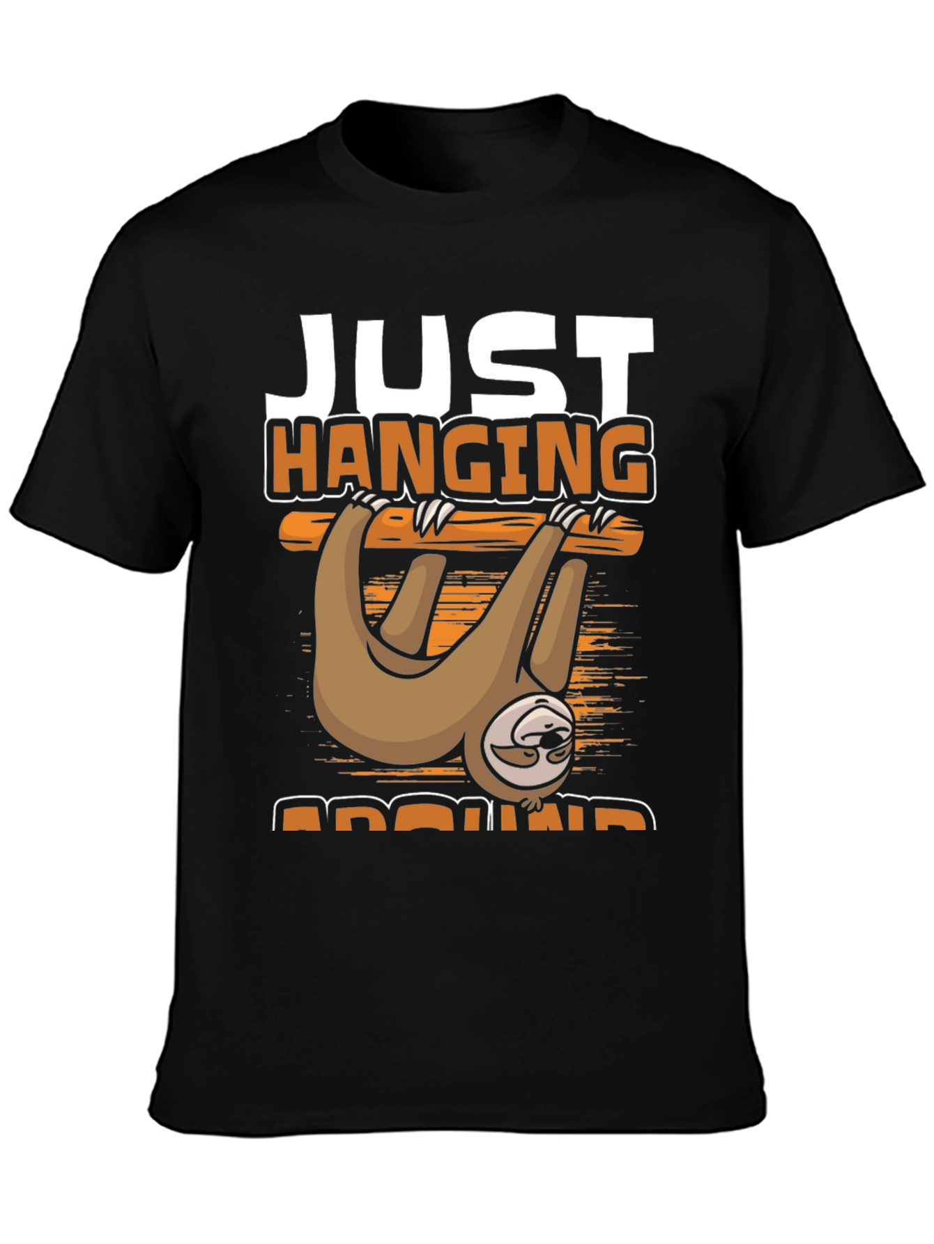 Black Just Hanging Around Sloth T-Shirt view 3