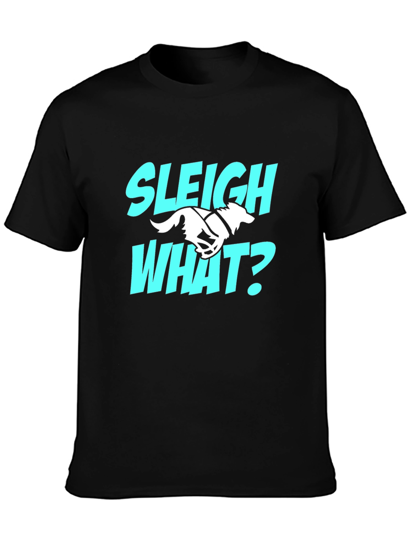 Black Sleigh What? Funny Dog Sledding T-Shirt view 3