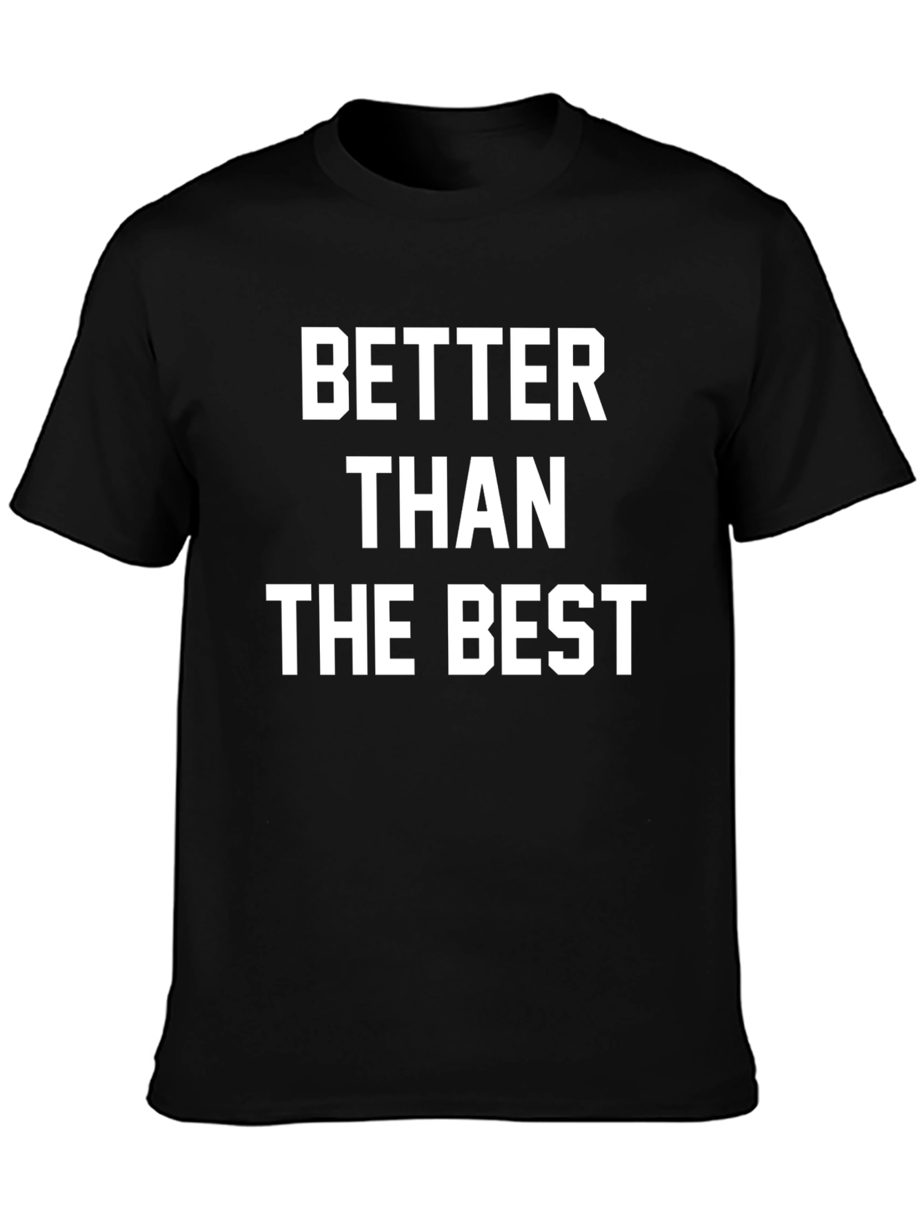 Black Better Than The Best Graphic Tee view 3