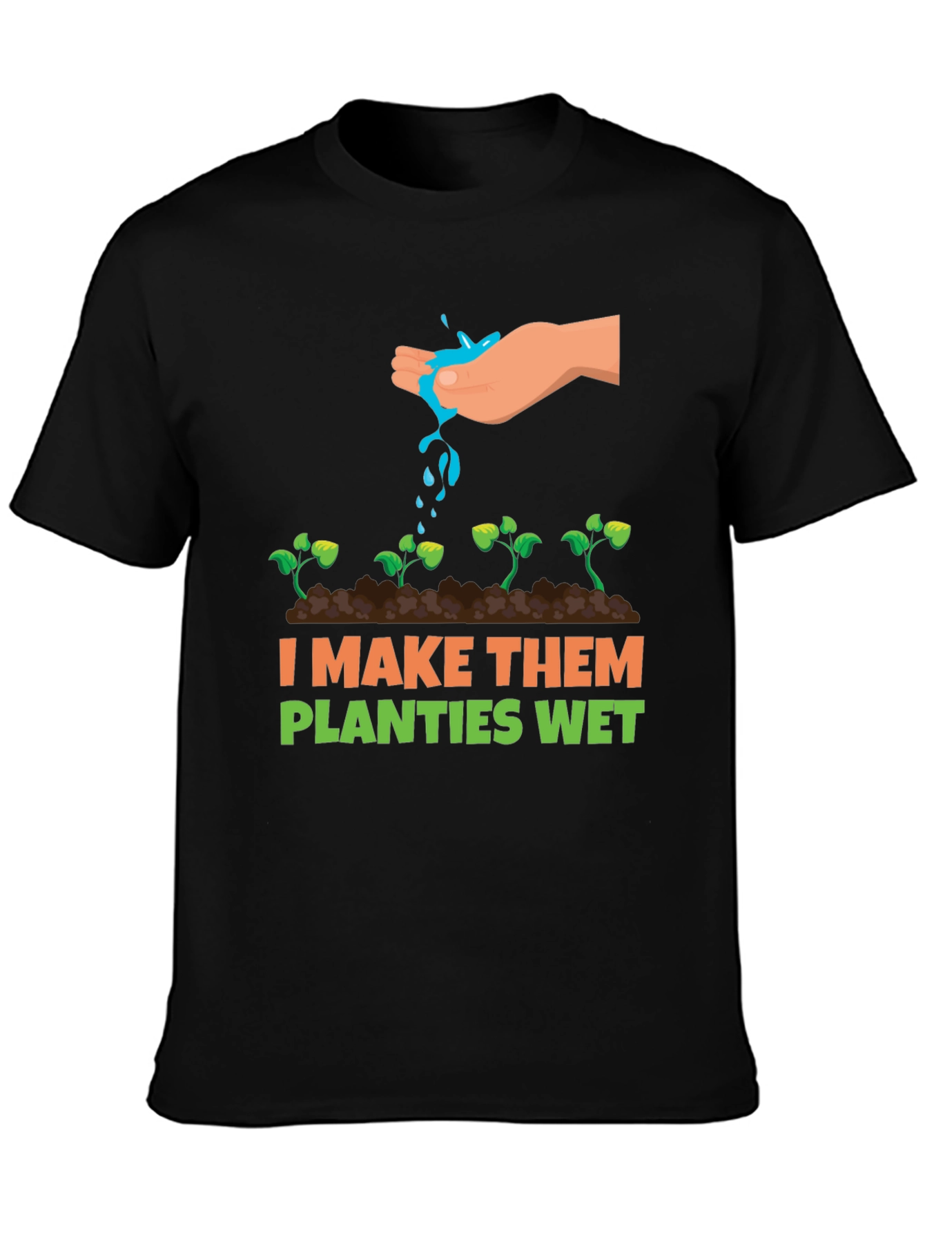 Black I Make Them Planties Wet Graphic Tee view 3