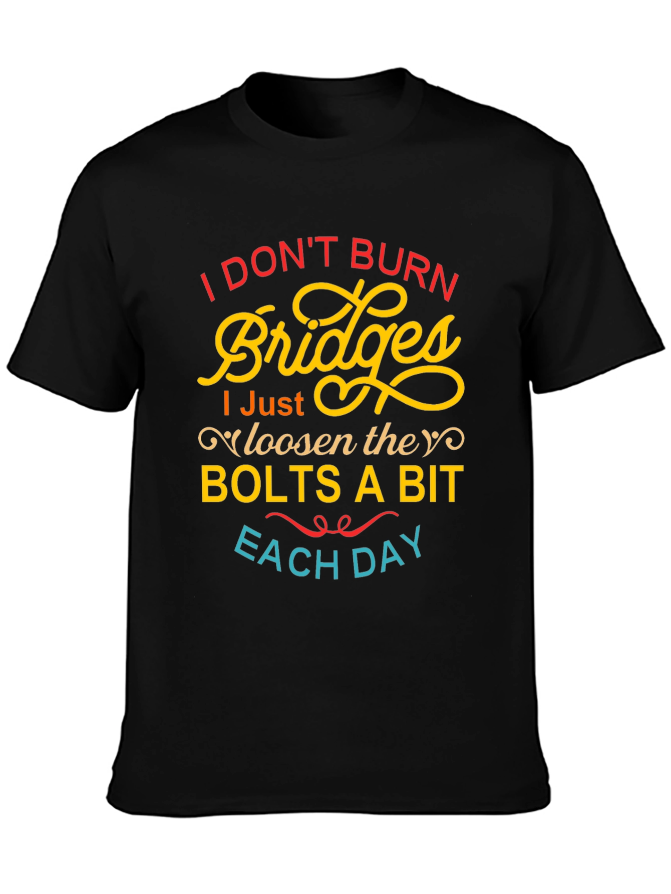 Black I Don't Burn Bridges Funny Graphic Tee view 3