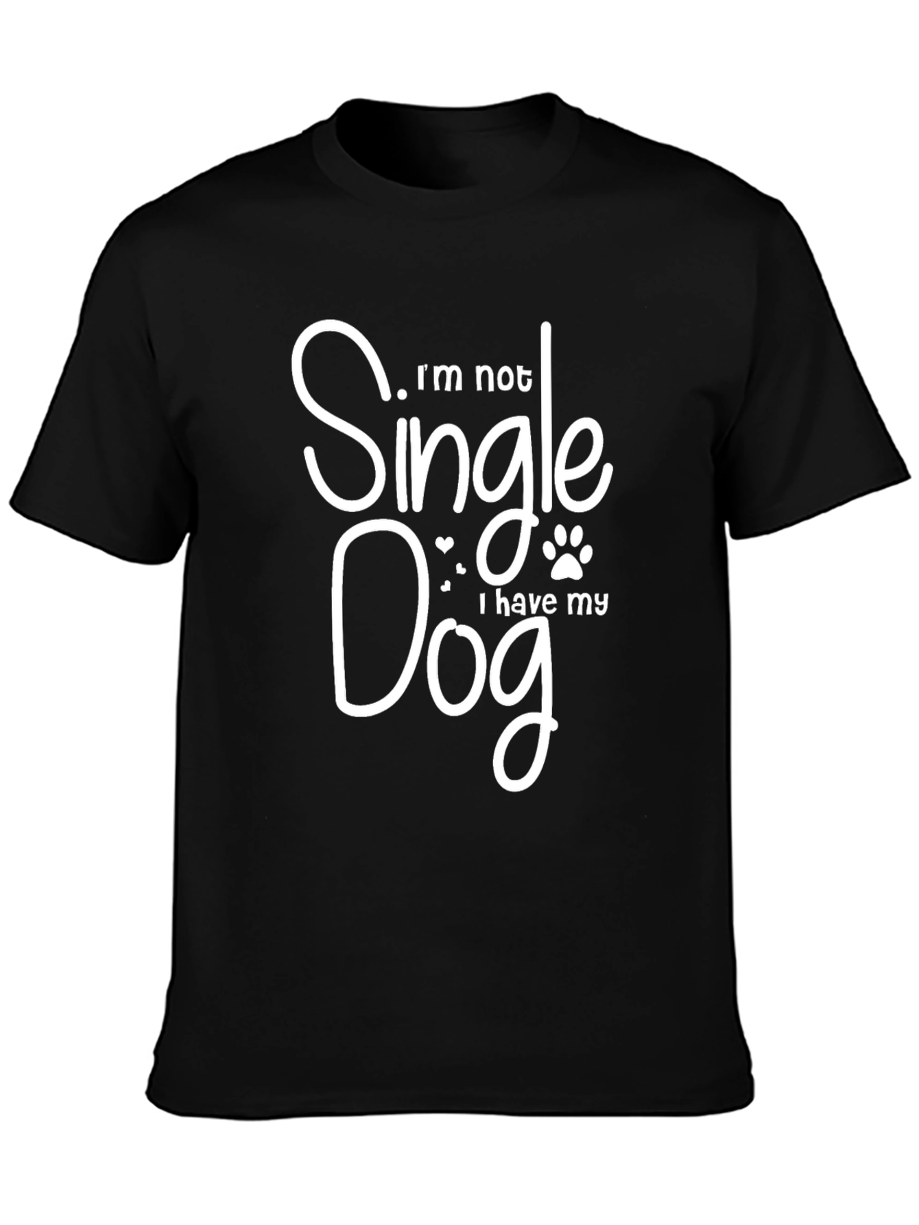 Black Dog Lover T-Shirt - I'm Not Single, I Have My Dog view 3