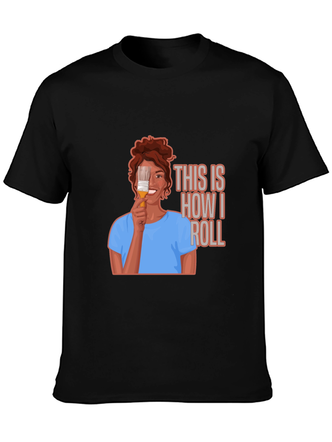 Black Painter T-Shirt - This is How I Roll view 3