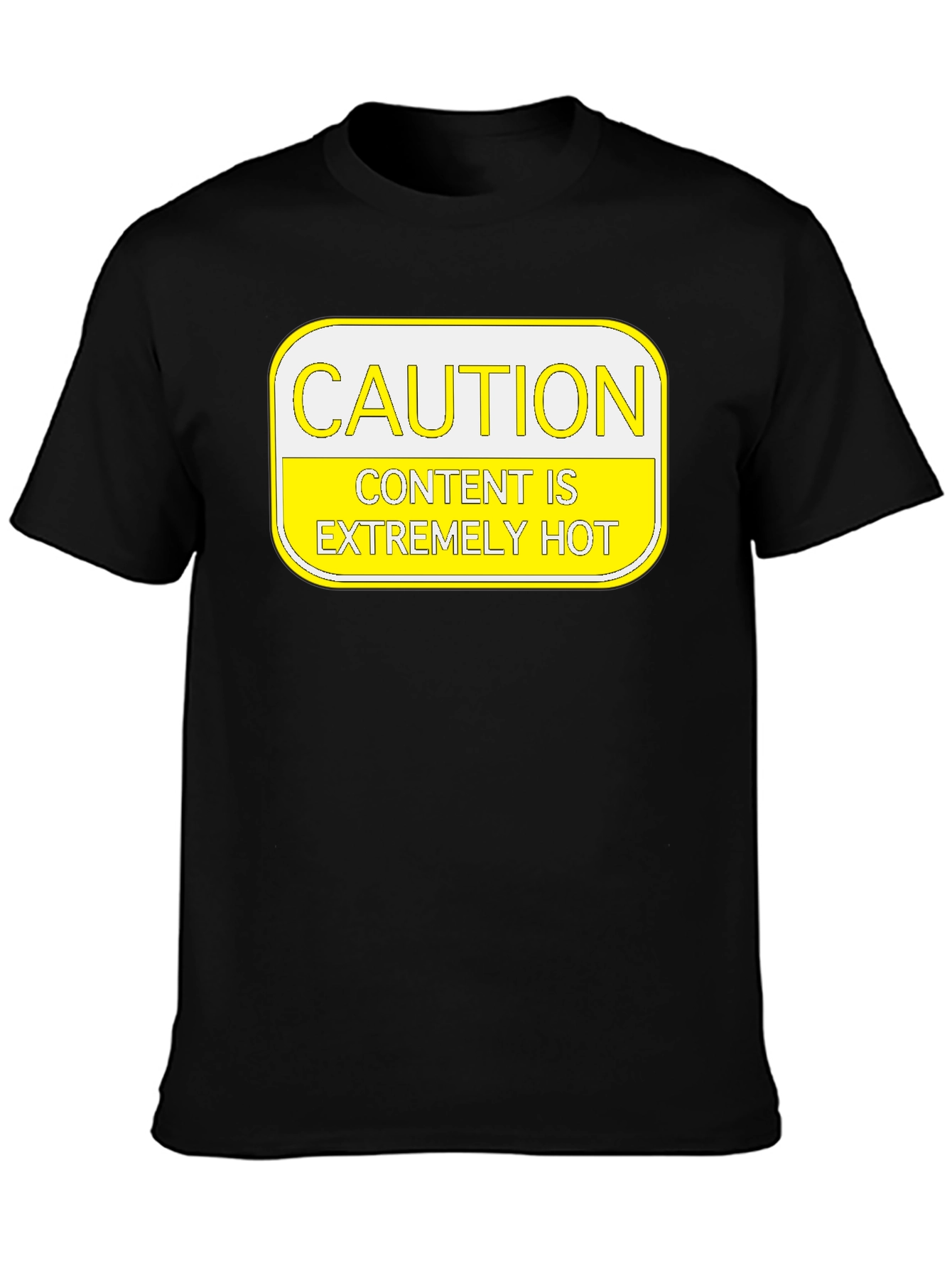 Black Caution: Content Is Extremely Hot T-Shirt view 3
