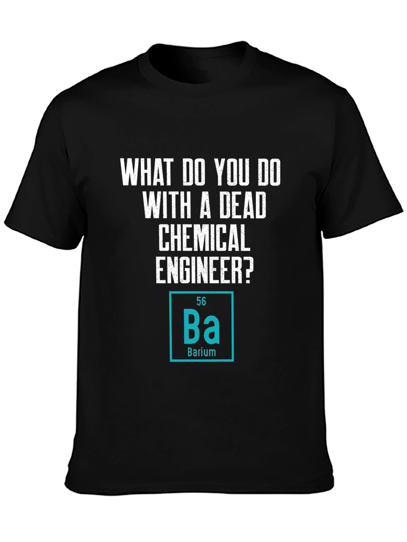 Black Funny Chemistry T-Shirt Dead Chemical Engineer Barium Joke view 3