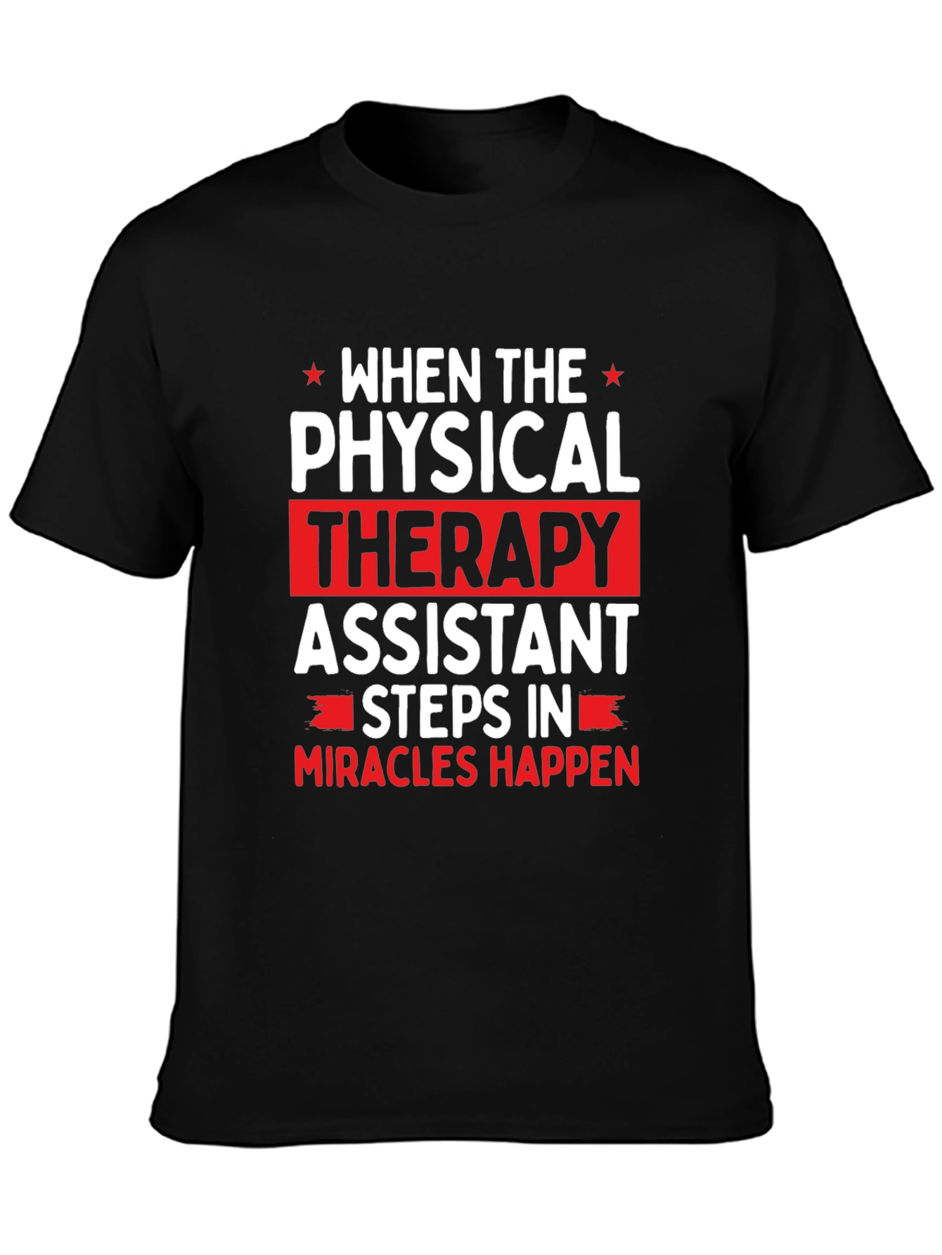 Black Physical Therapy Assistant Graphic T-Shirt view 3