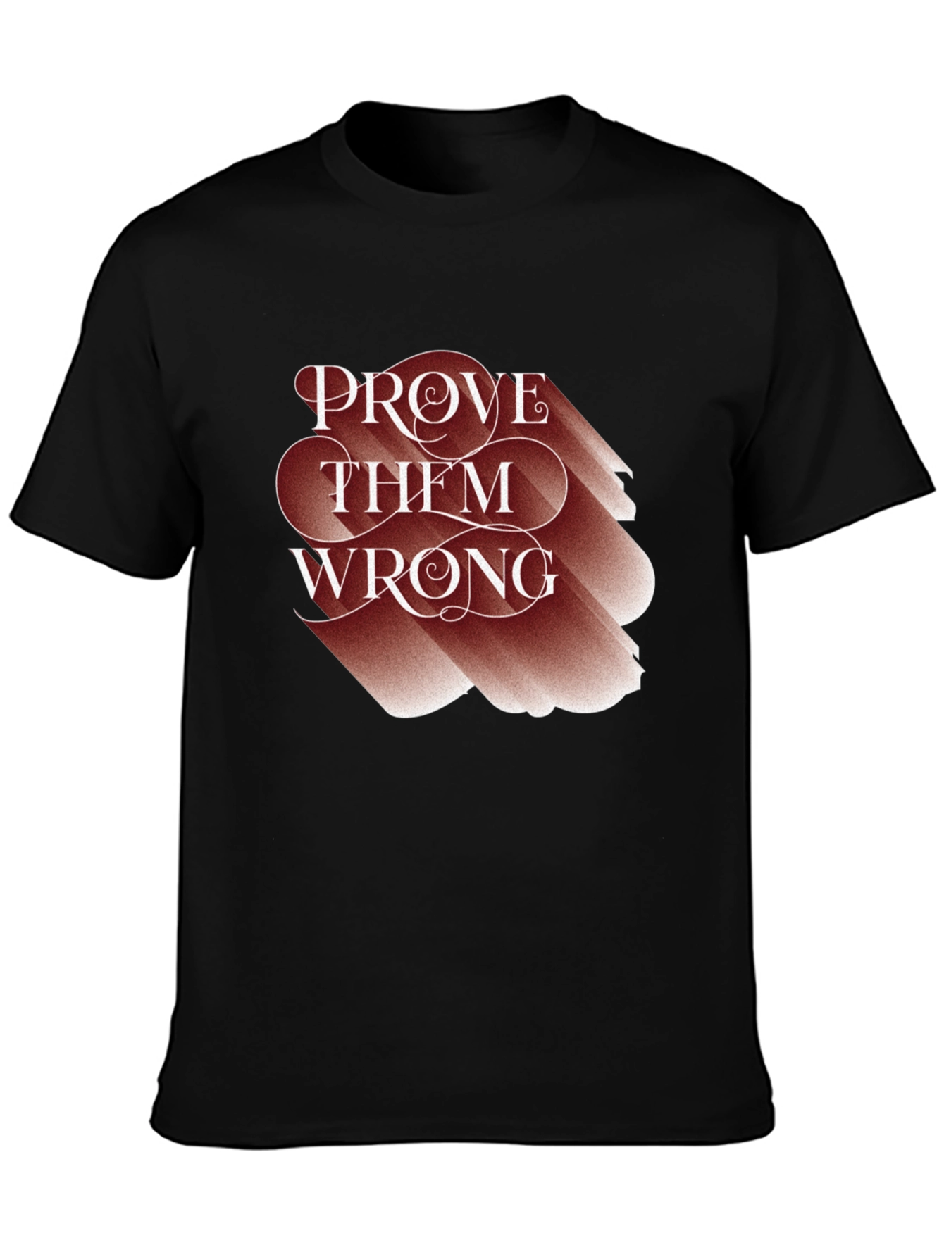 Black Prove Them Wrong Graphic Tee - Motivational T-Shirt view 3