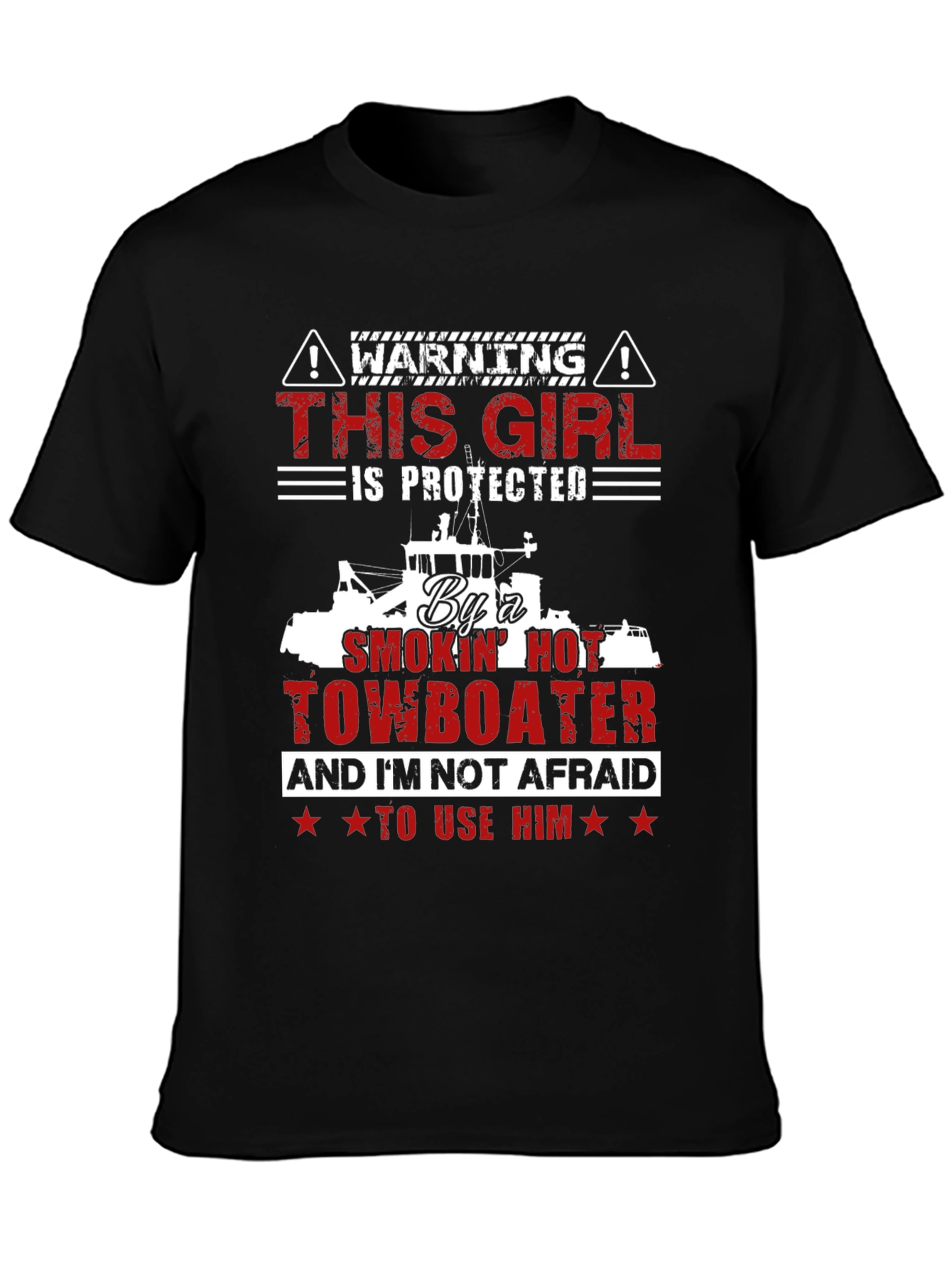 Black Protected by a Smokin' Hot Towboater T-Shirt view 3