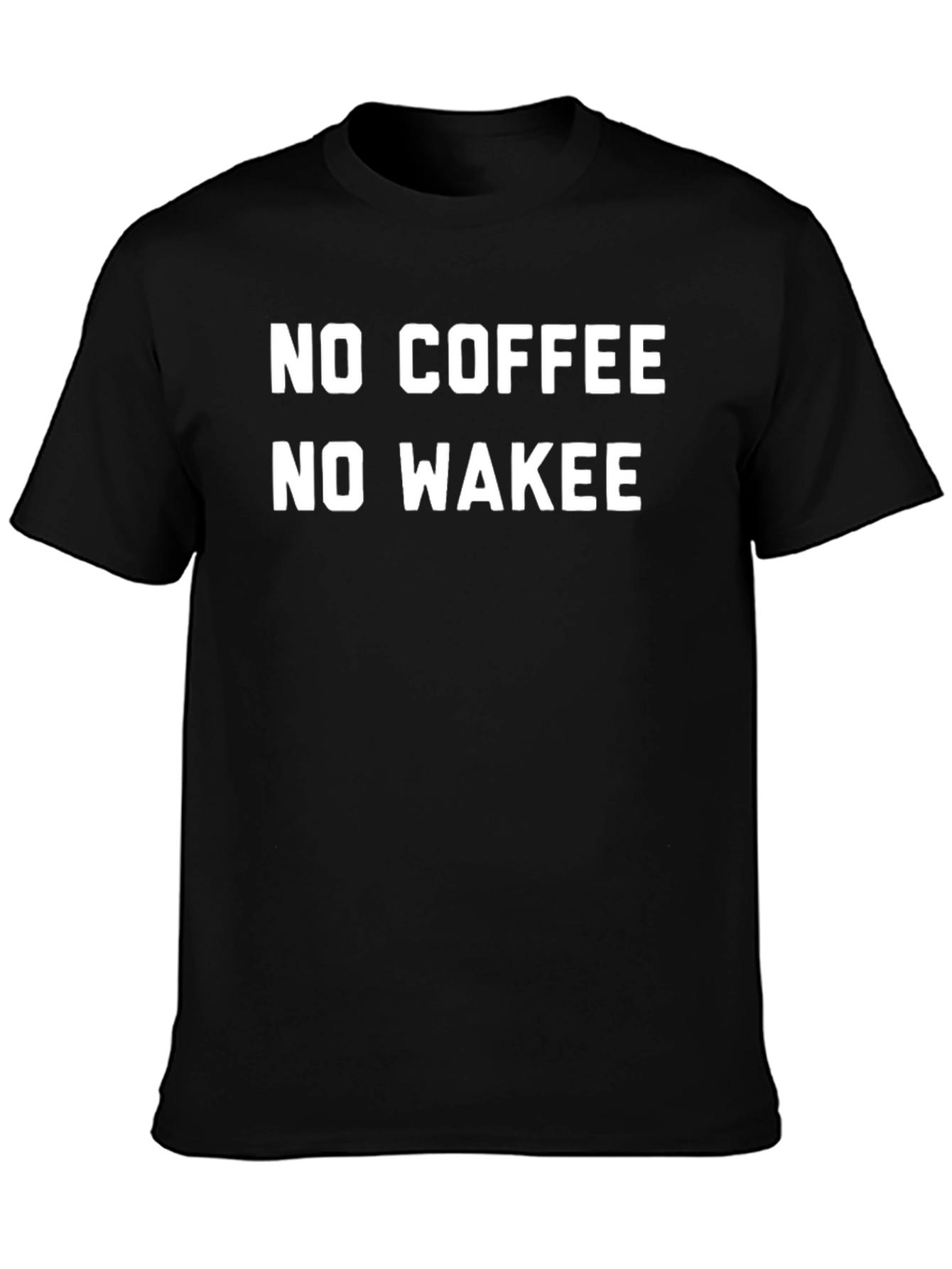 Black No Coffee No Wakee Graphic Tee view 3