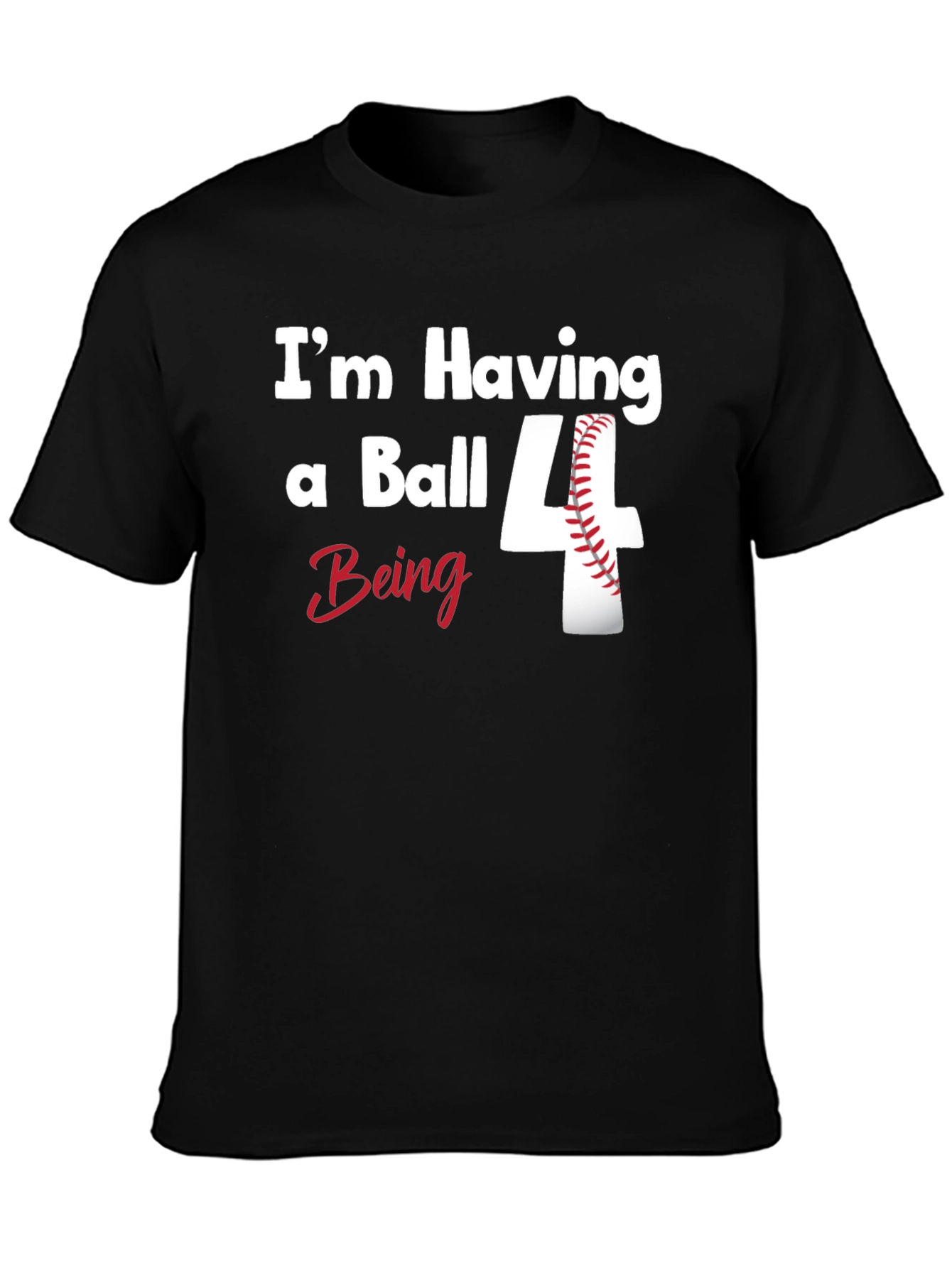 Black Baseball Birthday Shirt - "I'm Having a Ball Being 4" view 3