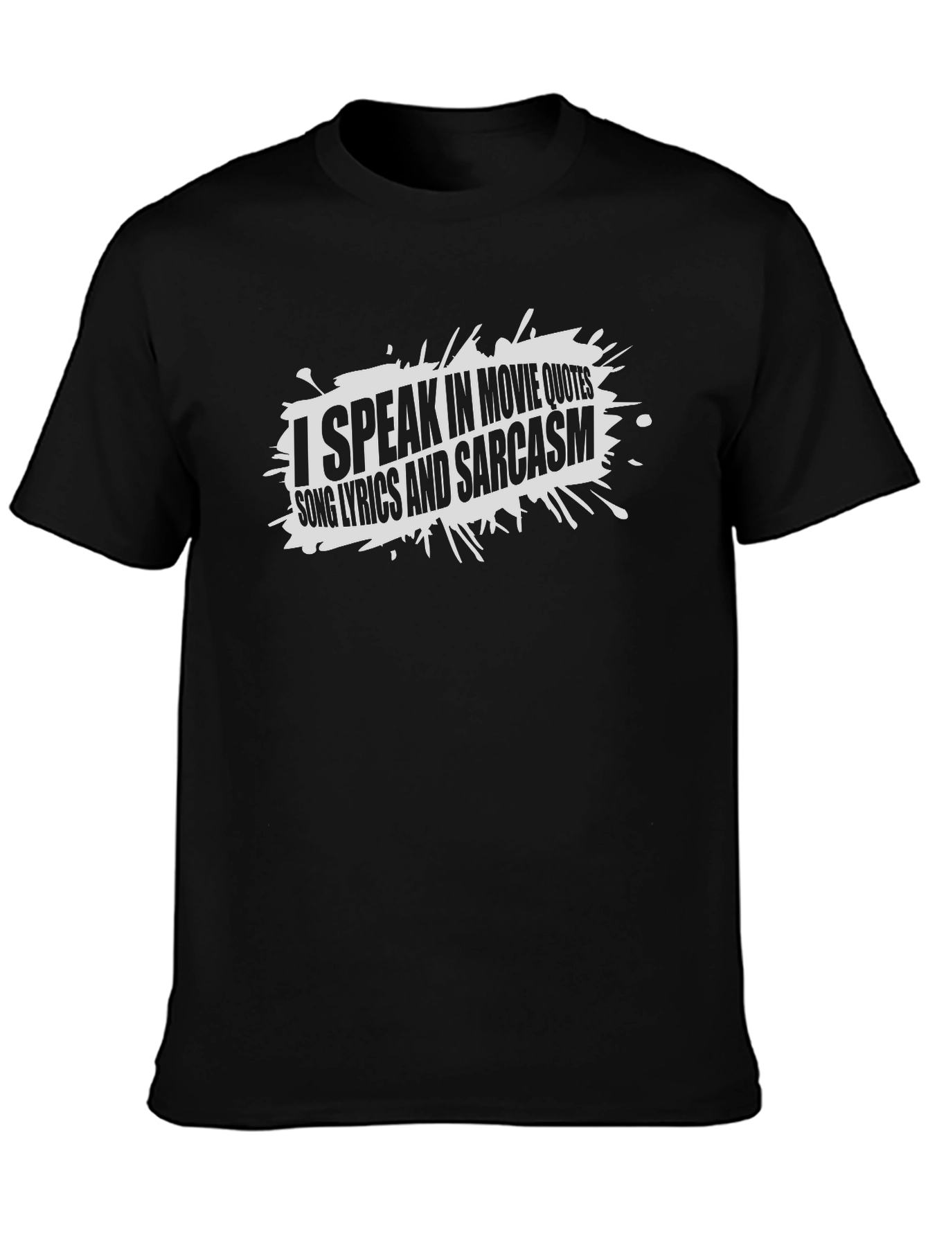 Black Movie Quotes T-Shirt - Sarcastic Fun view 3