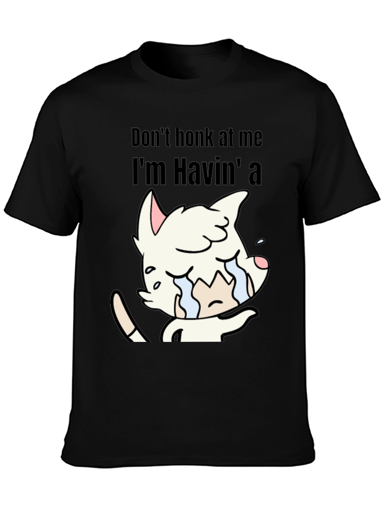 Black Don't Honk At Me Crying Cat T-Shirt view 3