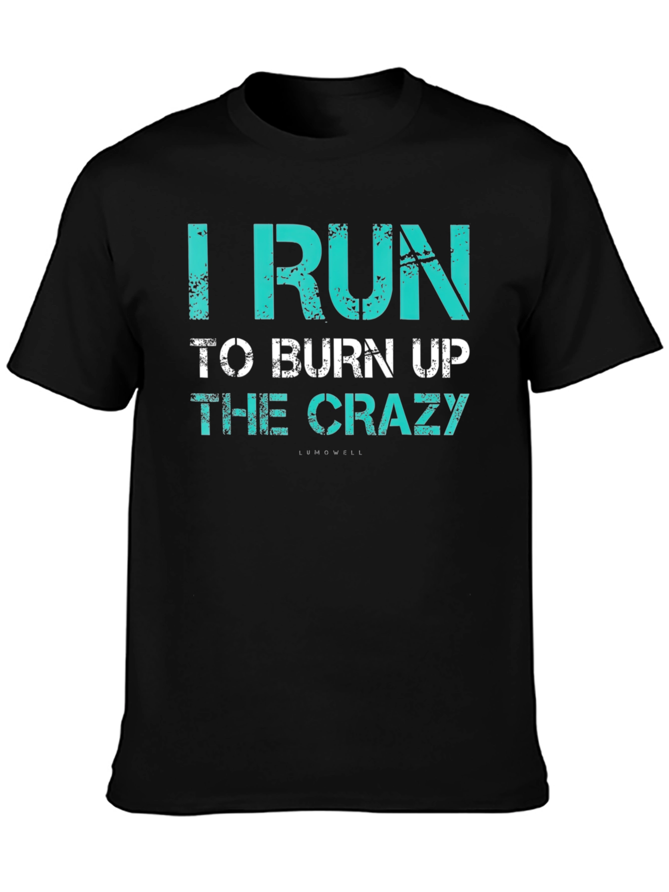Black I Run to Burn Up the Crazy T-Shirt view 3