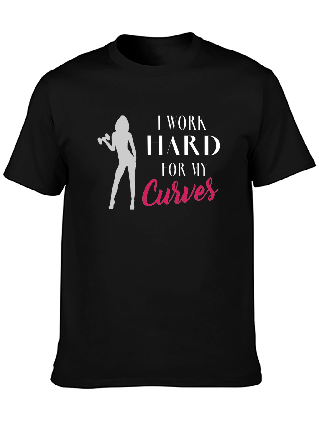 Black I Work Hard for My Curves Graphic Tee view 3