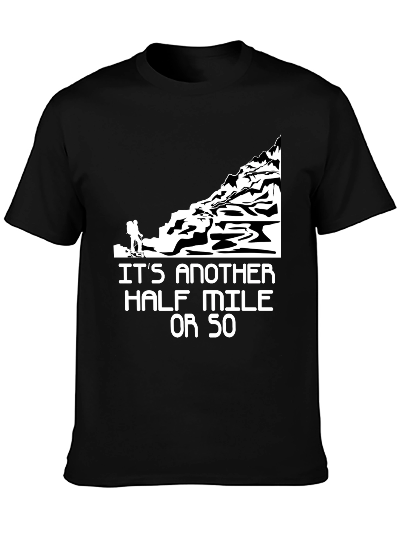 Black Hiking Humor Graphic T-Shirt - Another Half Mile view 3