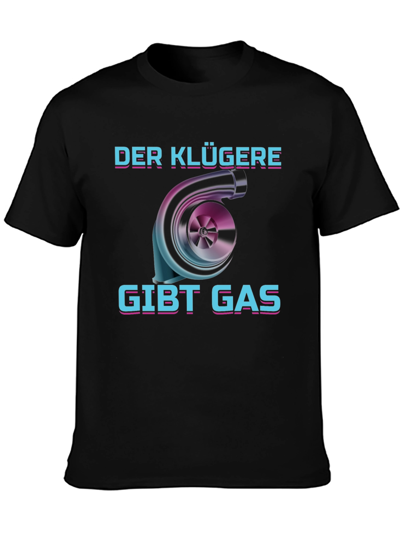 Der Klügere Gibt Gas Turbo T-Shirt - 3