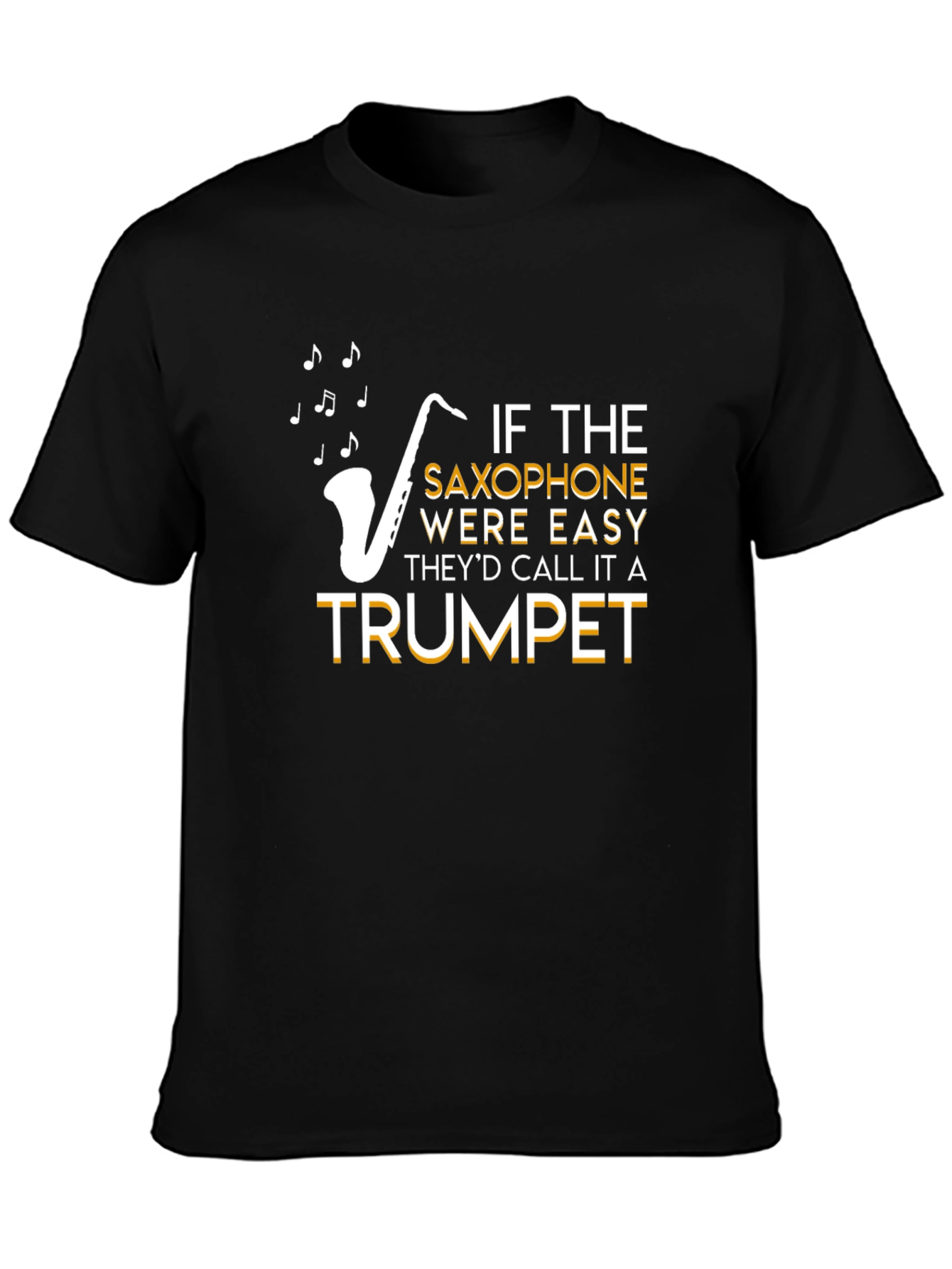Black Saxophone Easy Trumpet T-Shirt view 3