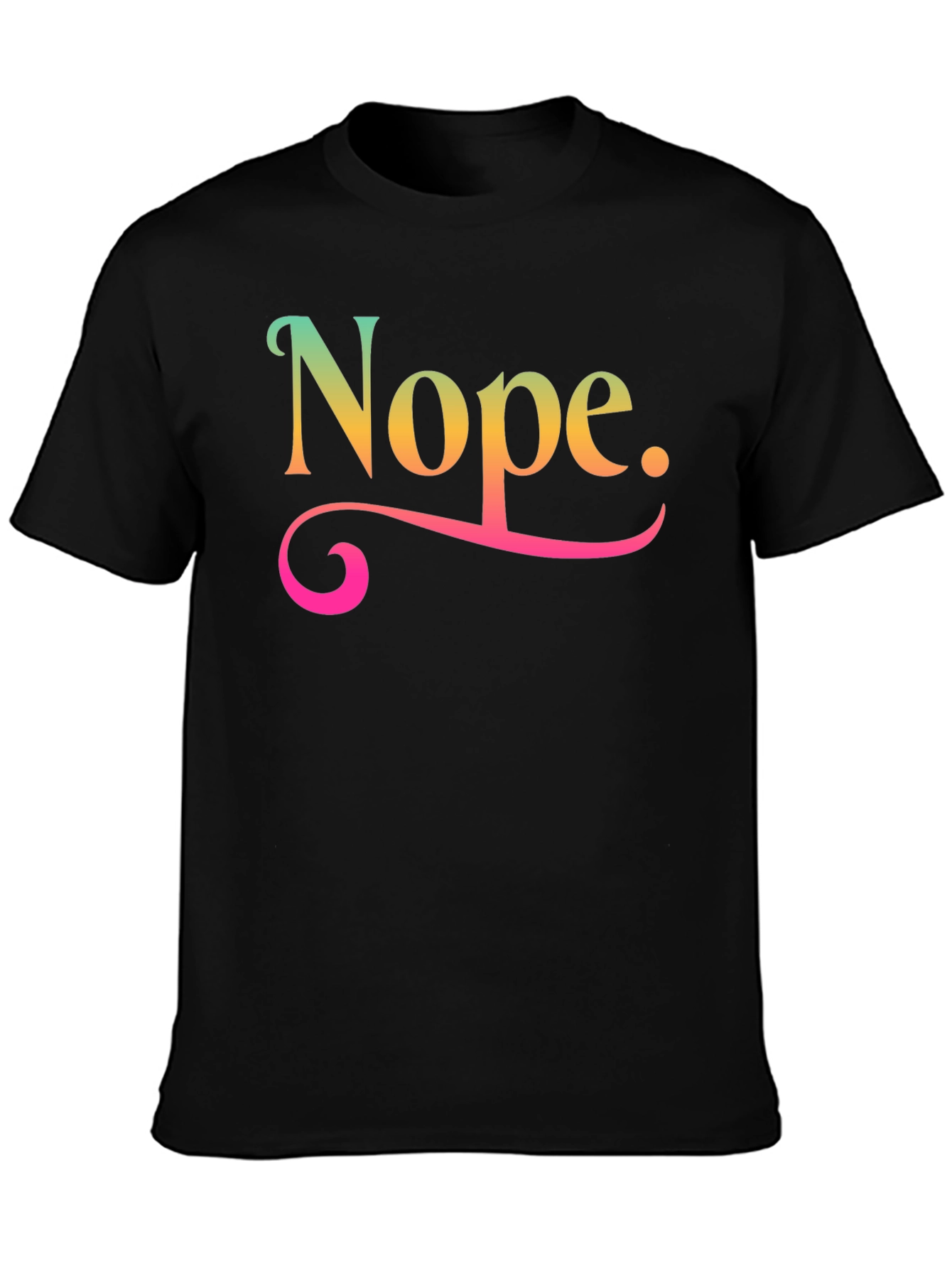 Black Nope Graphic T-Shirt Funny Sarcastic Tee view 3