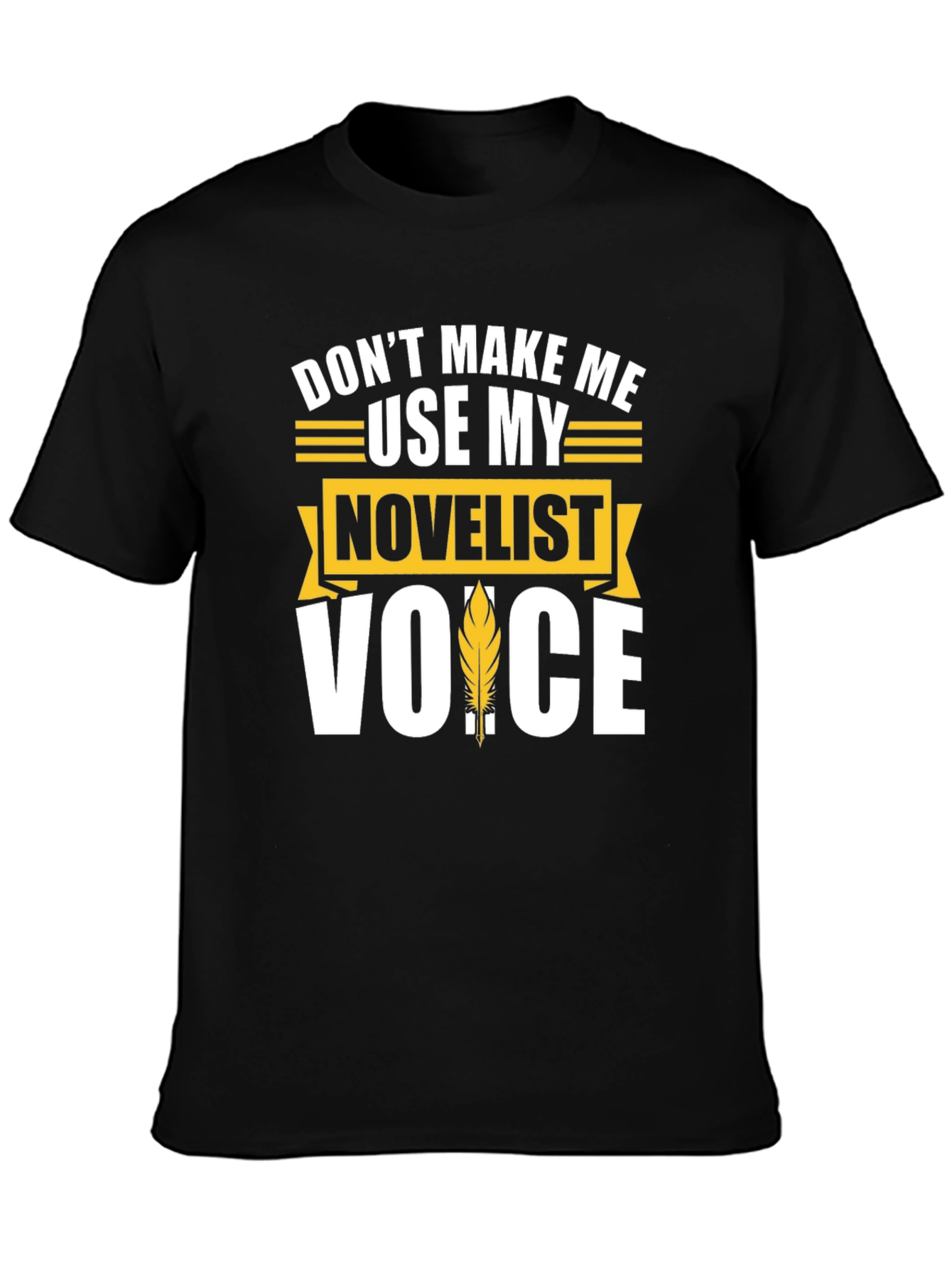 Black Novelist Voice T-Shirt - Funny Writer Gift view 3