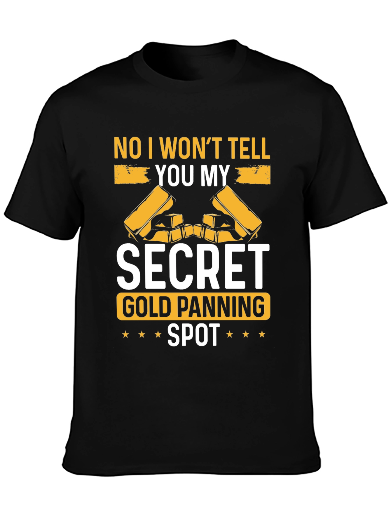 Black Secret Gold Panning Spot T-Shirt - Funny Prospecting Tee view 3