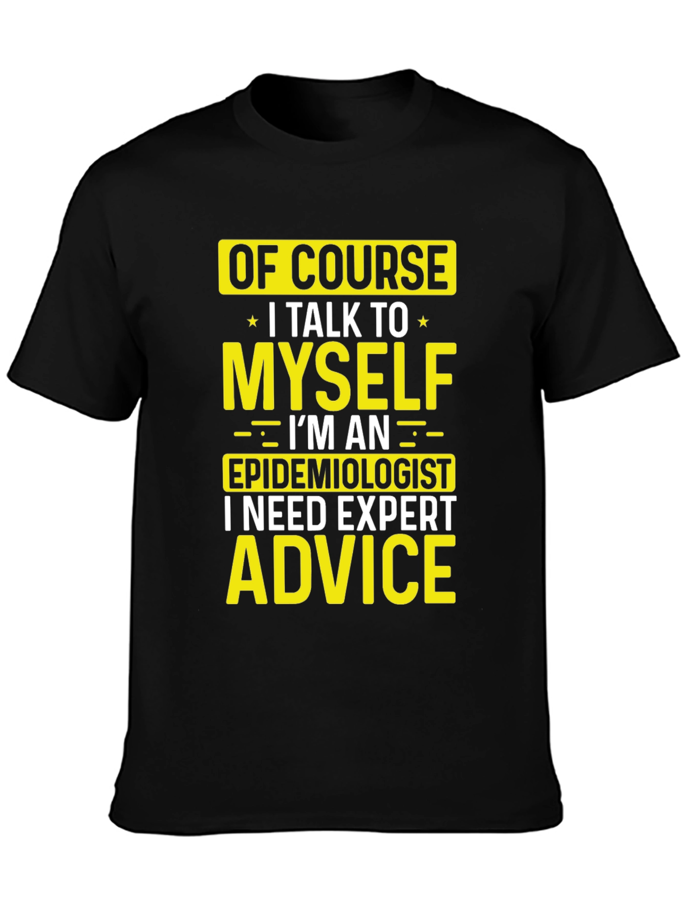 Black Epidemiologist Expert Advice Funny Graphic T-Shirt view 3
