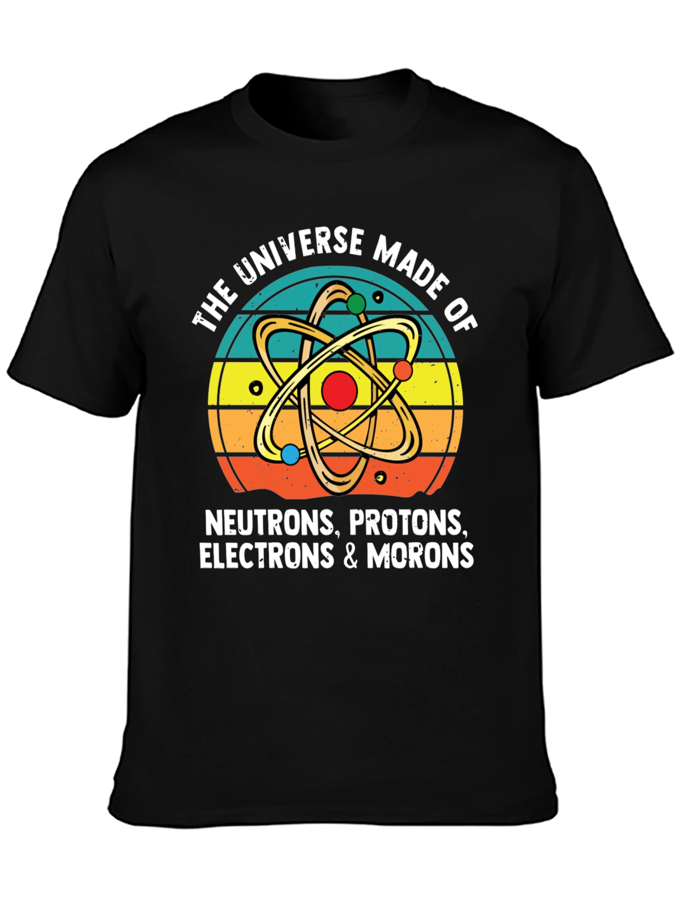 Black Universe Made of Morons Graphic Tee view 3