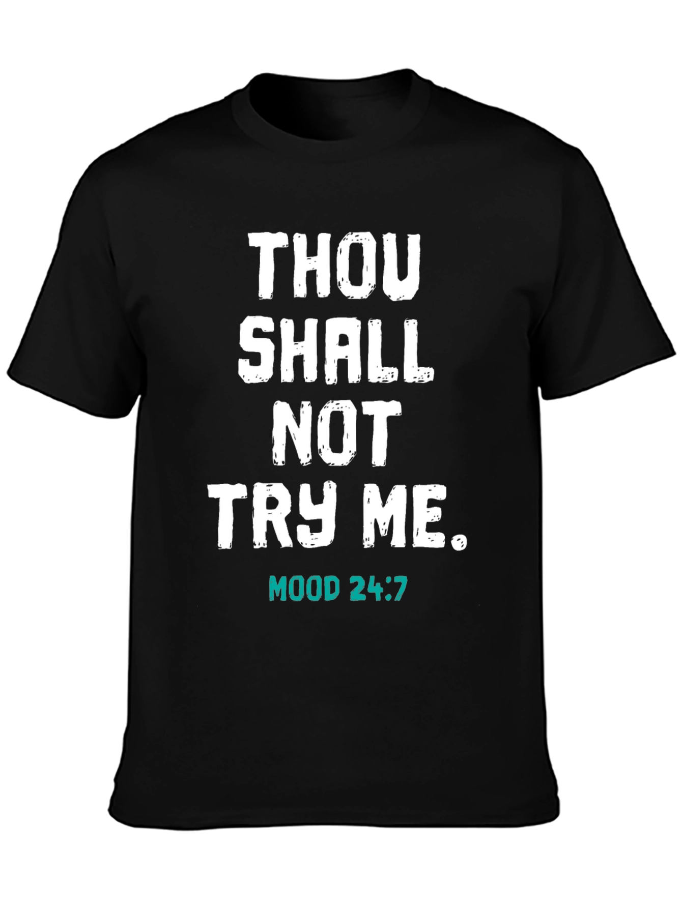 Black Thou Shalt Not Try Me Black T-Shirt view 3
