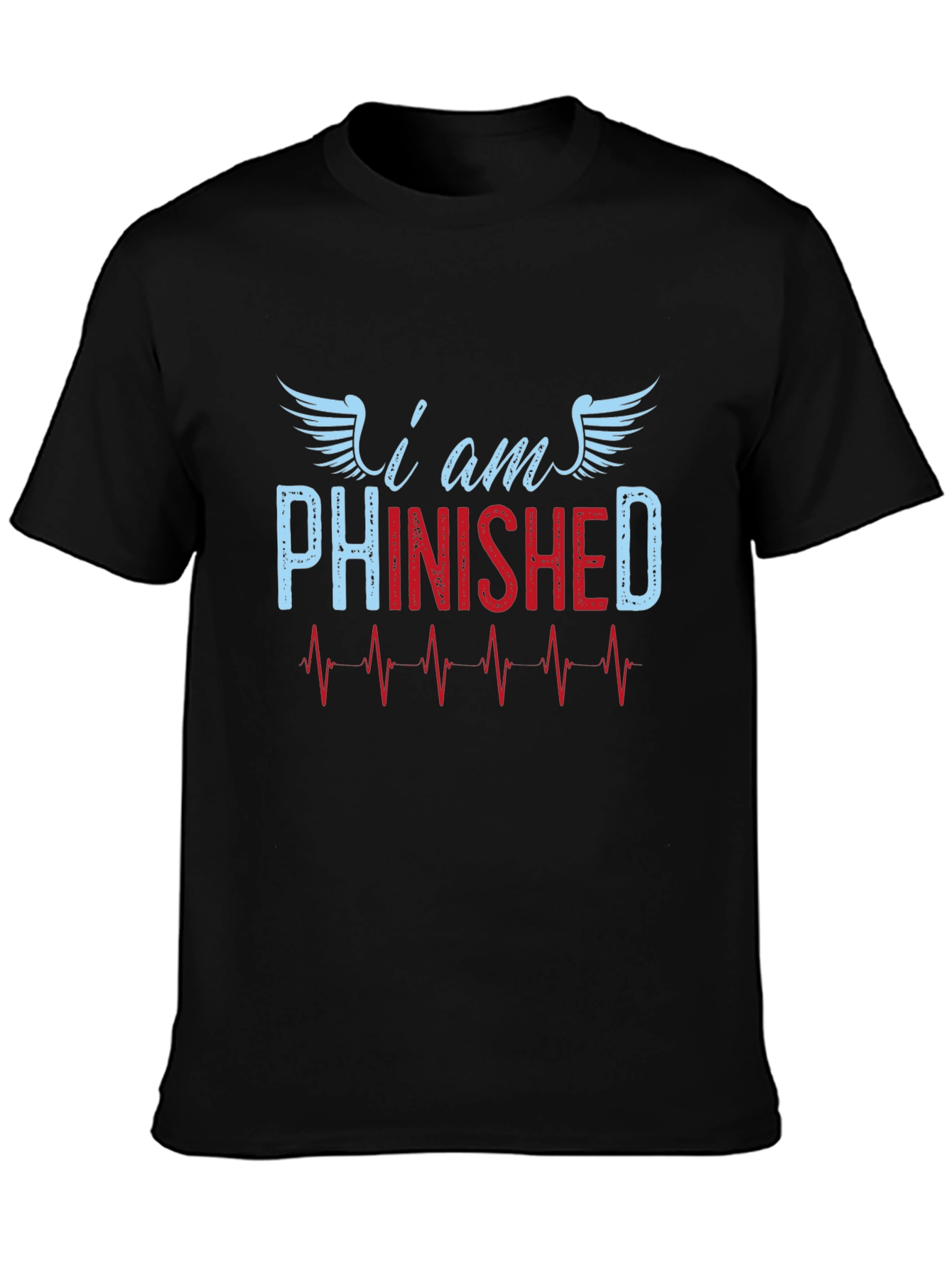 Black I am Phinished T-Shirt - Funny Sarcastic Tee view 3