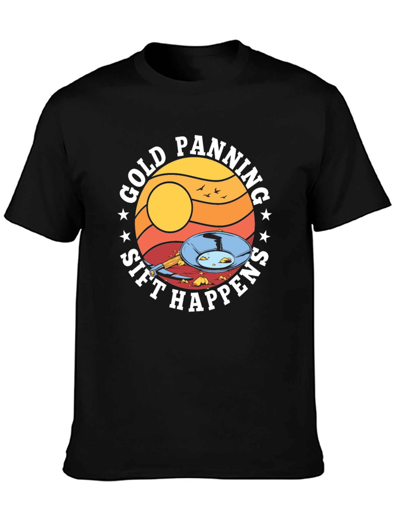 Black Gold Panning Sift Happens Graphic T-Shirt view 3