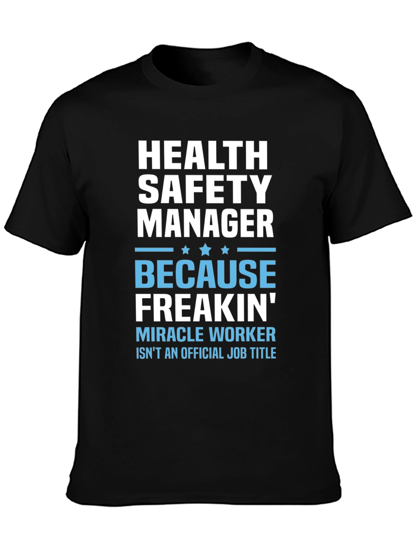 Black Health Safety Manager T-Shirt view 3