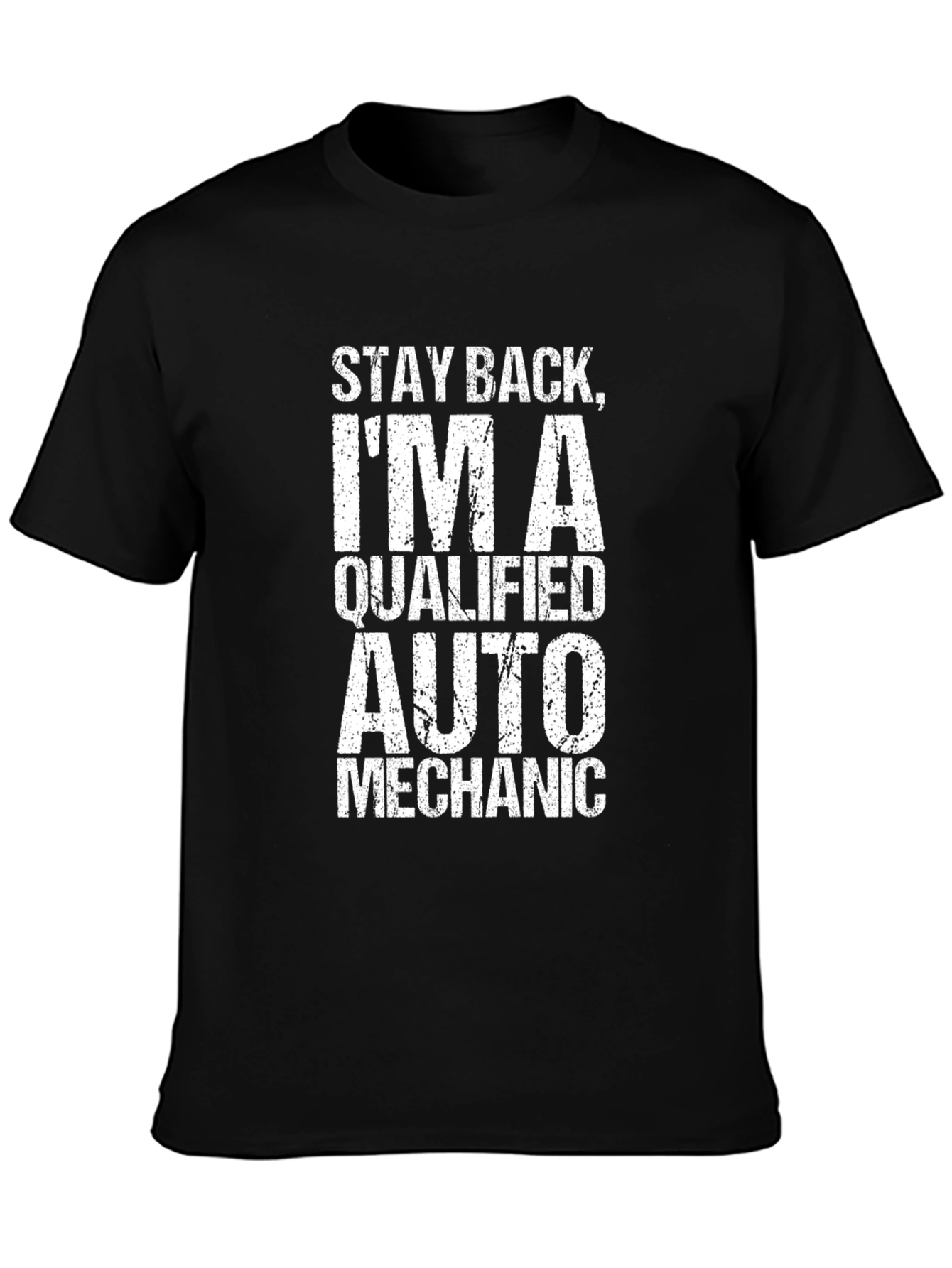 Black Qualified Auto Mechanic Graphic T-Shirt - Stay Back Funny Tee view 3