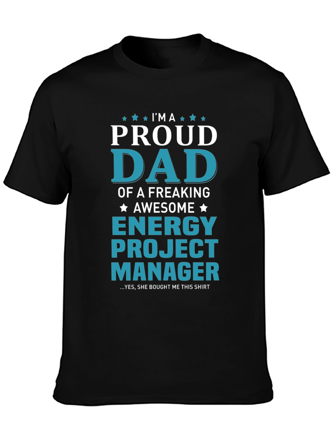 Proud Dad Energy Project Manager T-Shirt - 3