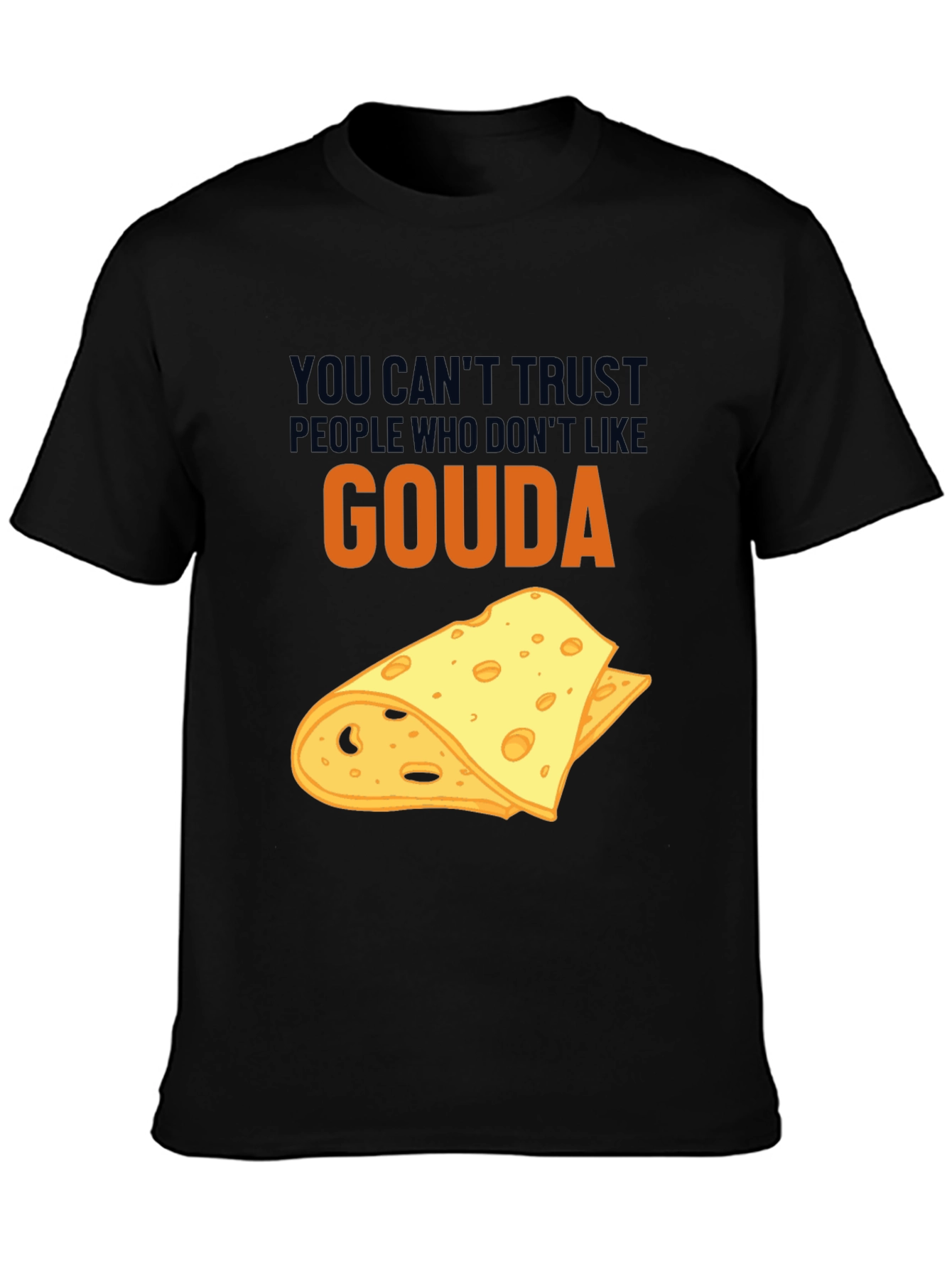 Black Gouda Cheese Lover T-Shirt Funny Foodie Tee view 3