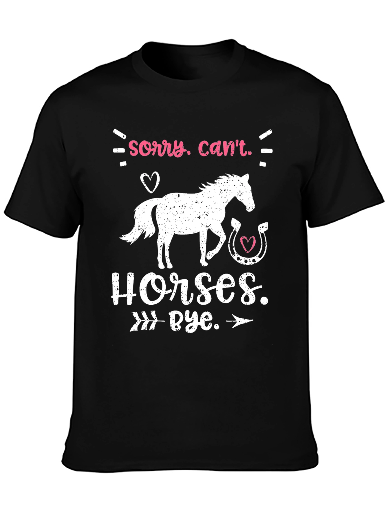 Black Sorry Can't Horses Bye T-Shirt view 3