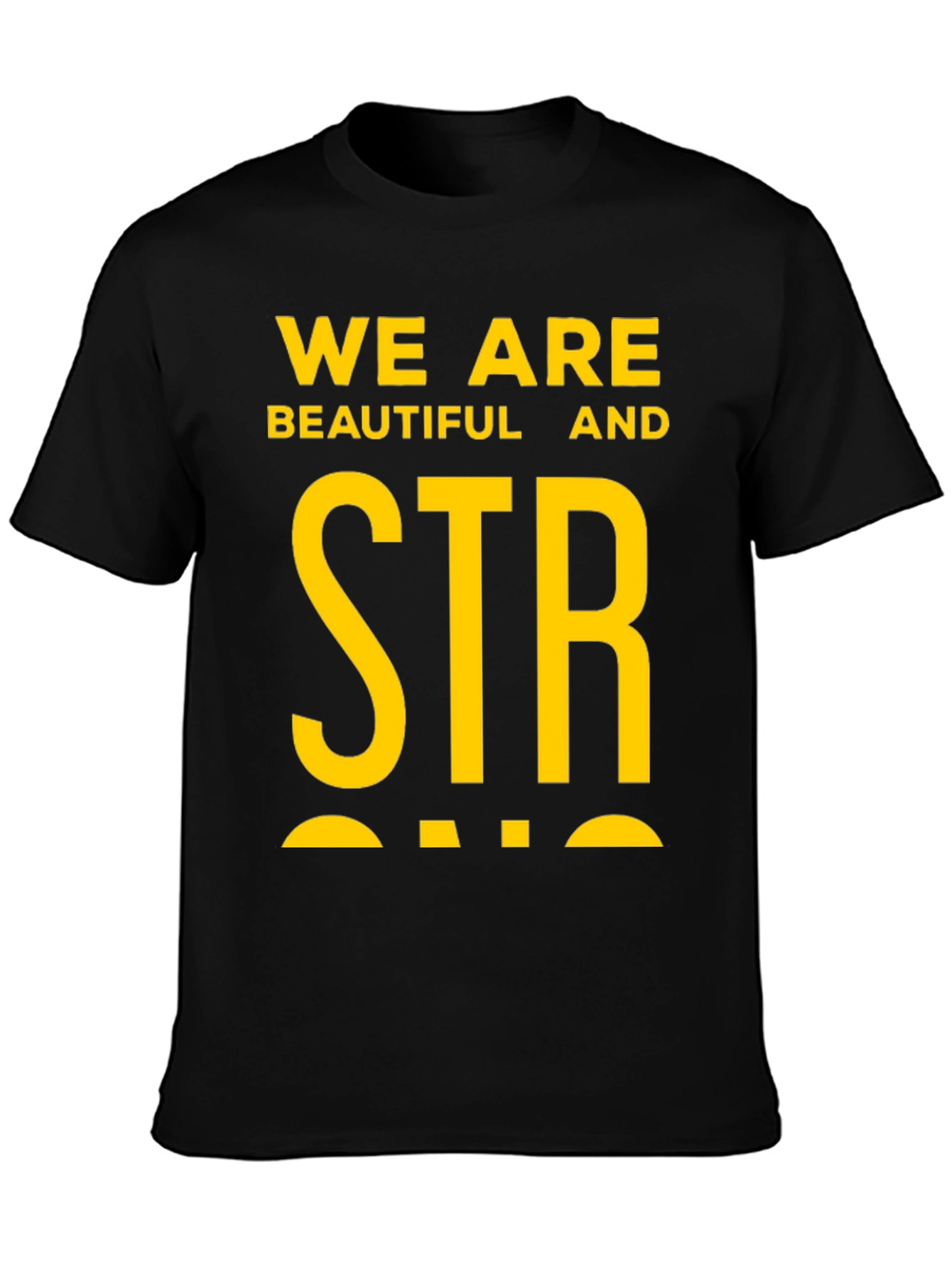 Black We Are Beautiful & Strong Graphic Tee - Bold Statement Shirt view 3