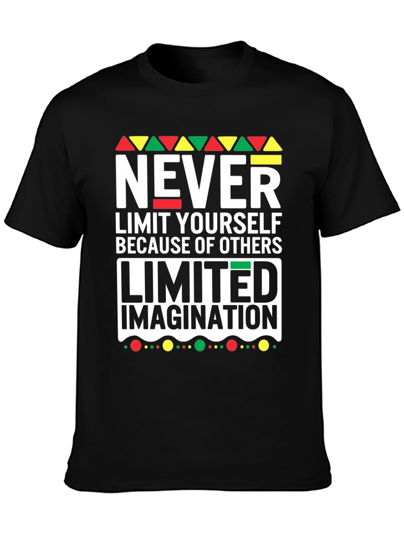 Black Never Limit Yourself T-Shirt - Inspirational Design view 3