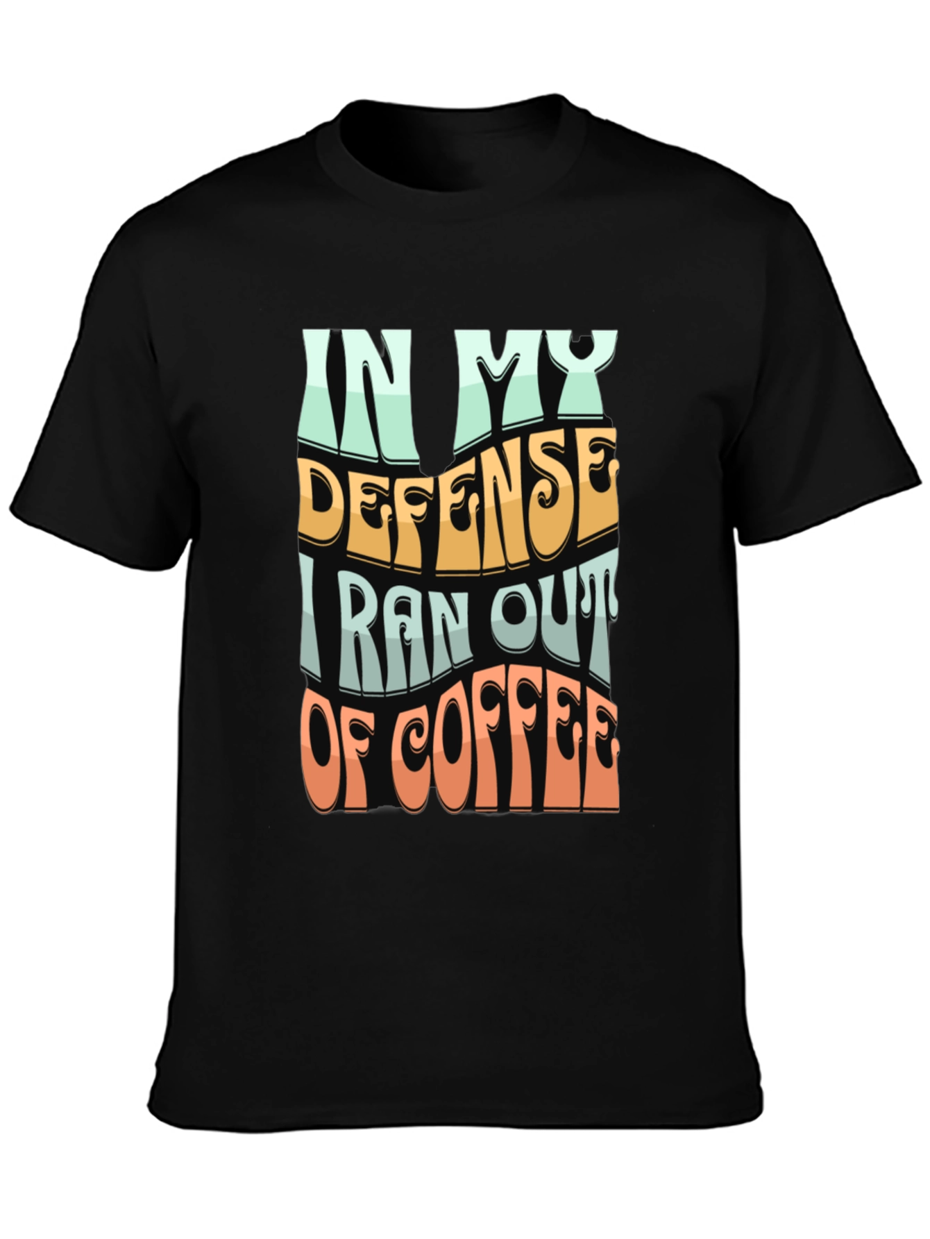 Black Coffee Lover's Tee: In My Defense view 3