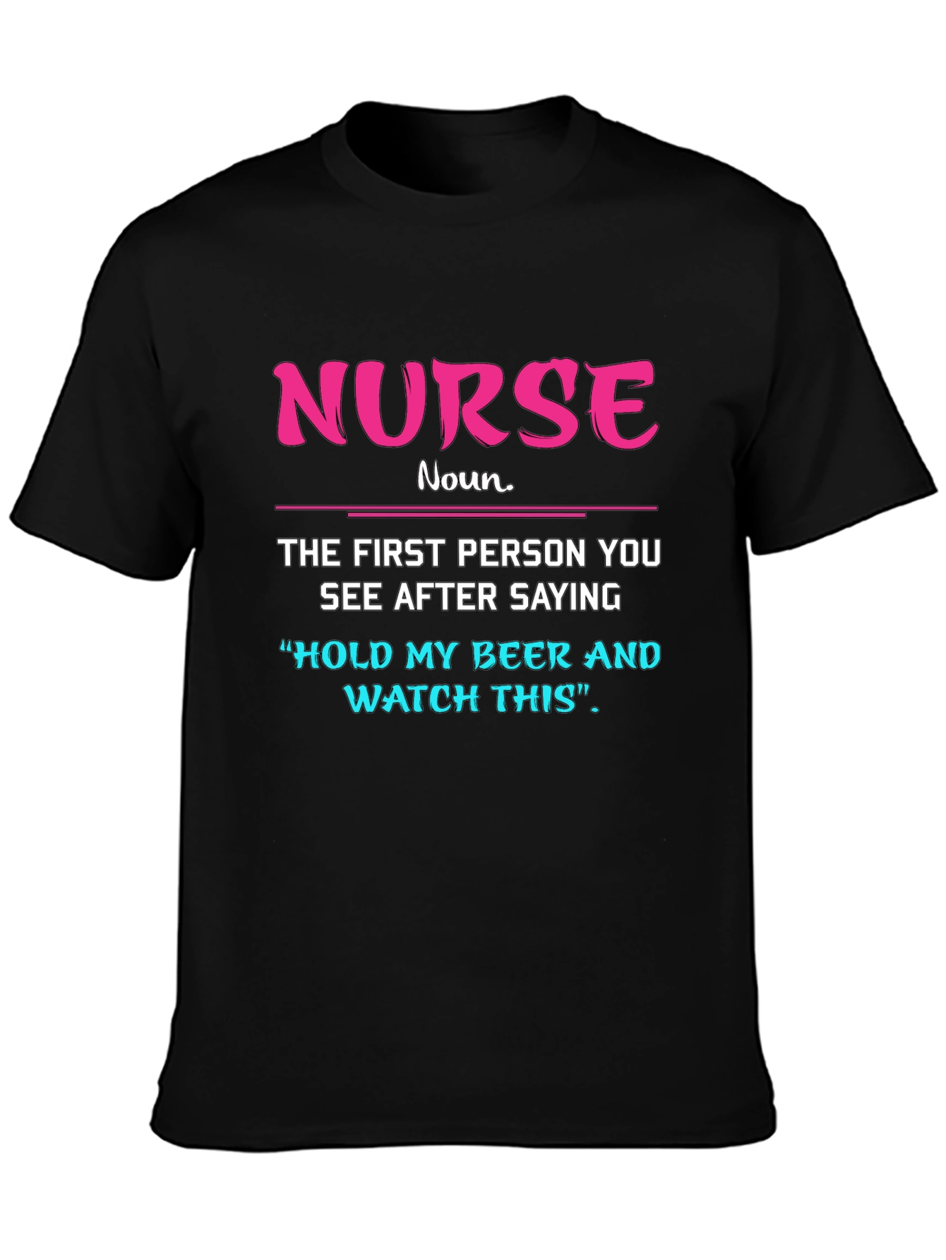 Black Funny Nurse T-Shirt: Hold My Beer Tee view 3